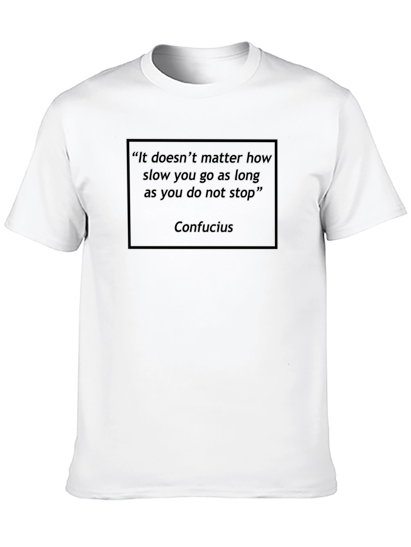 Confucius Quote T-Shirt - Inspiring Words