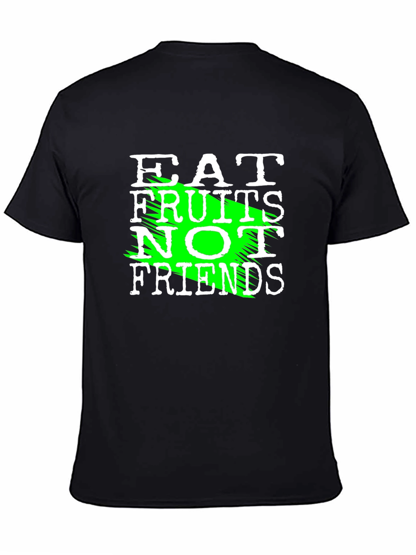 Eat Fruits Not Friends Graphic T-Shirt - Vegan Tee