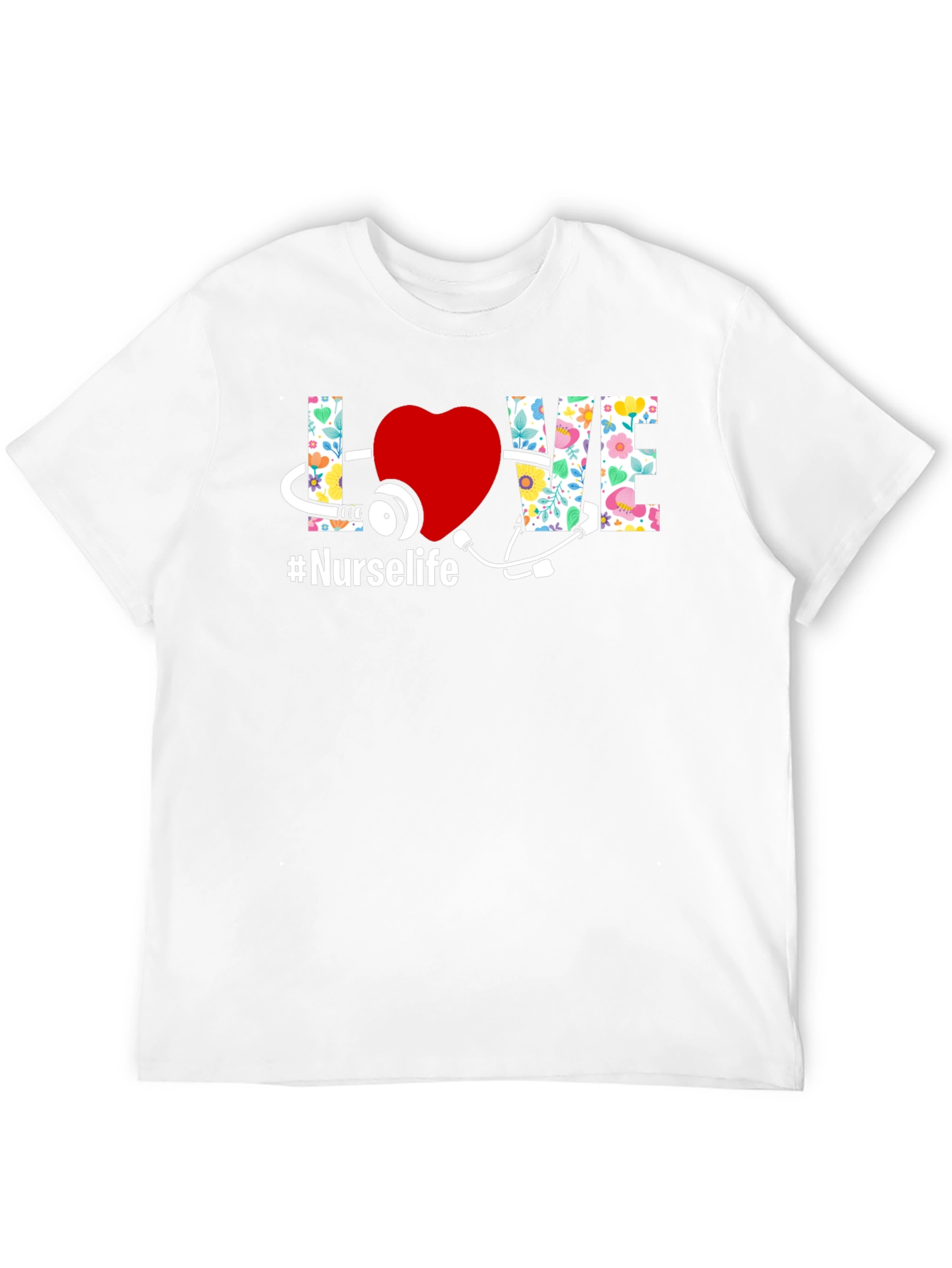 Nurse Life T-Shirt - Floral LOVE Design