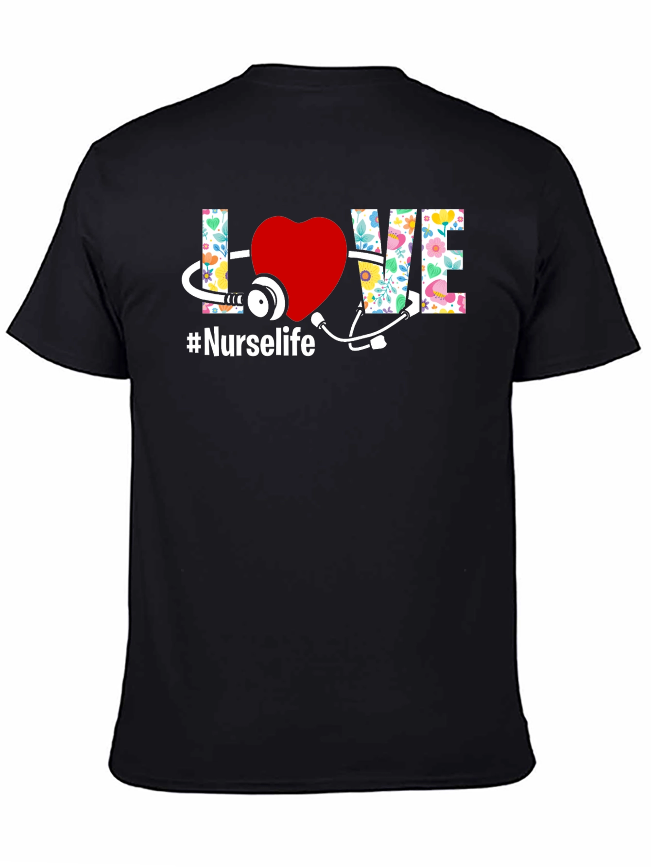 Nurse Life T-Shirt - Floral LOVE Design