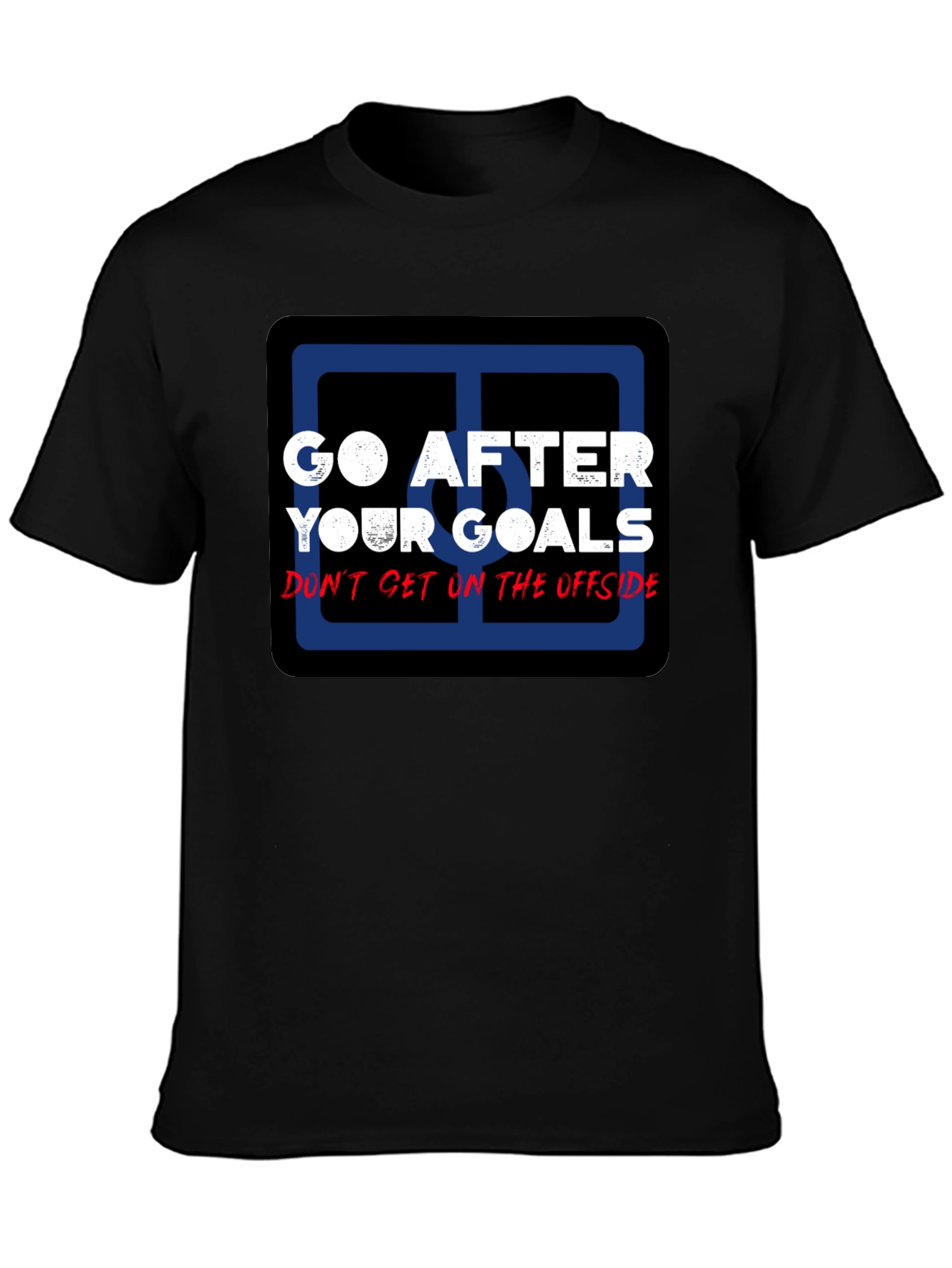 Go After Your Goals Black Graphic T-Shirt