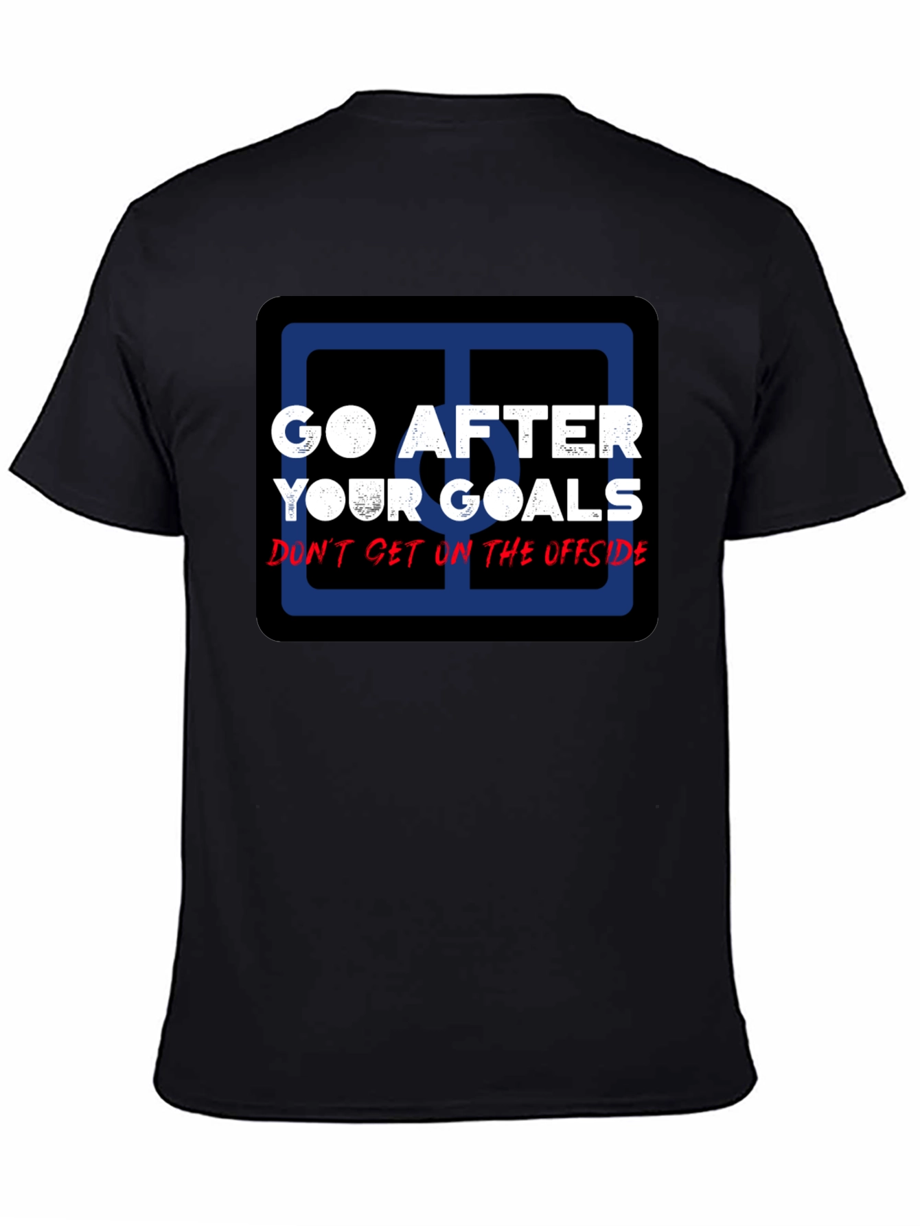 Go After Your Goals Black Graphic T-Shirt