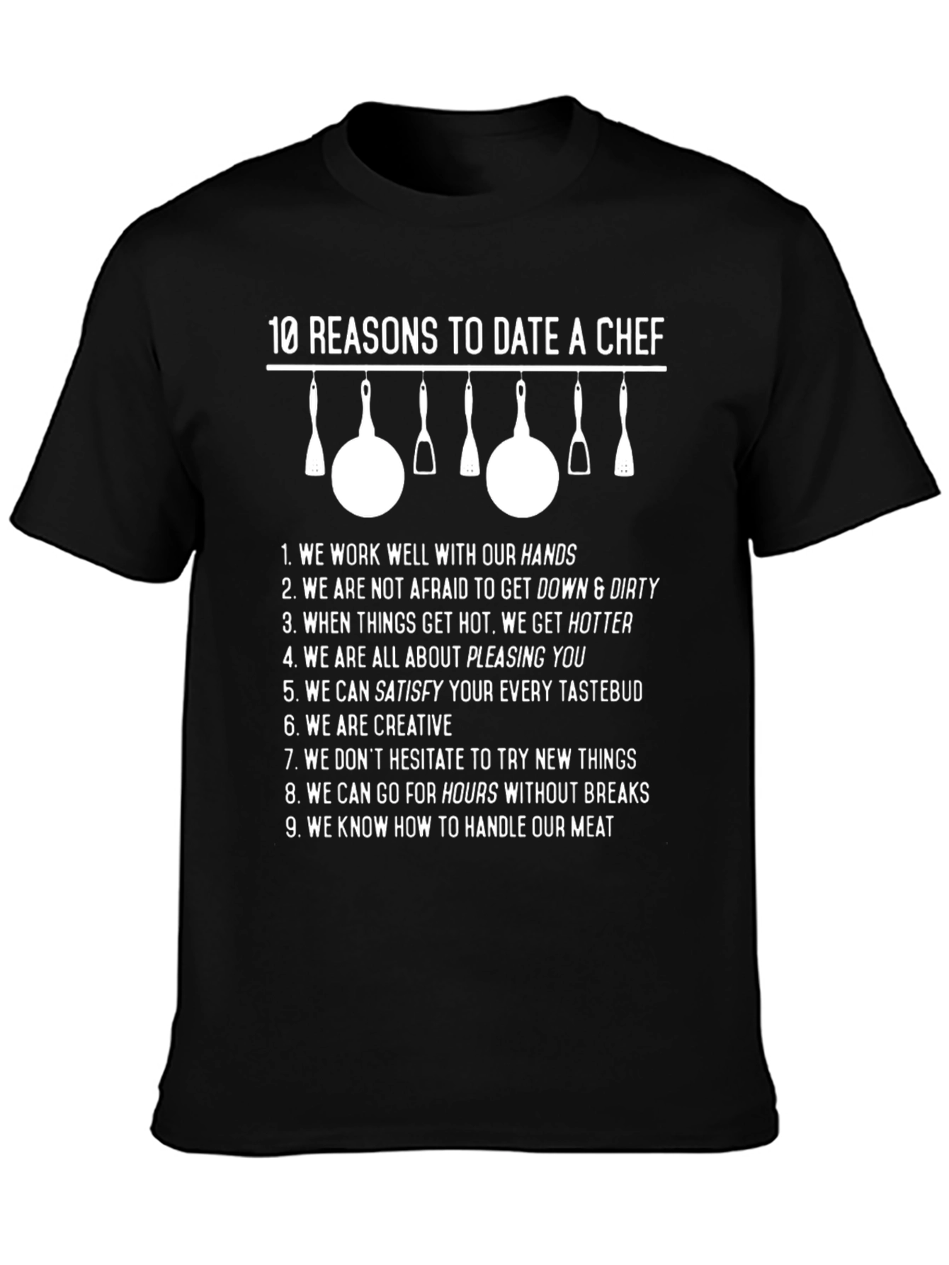 Funny 10 Reasons to Date a Chef Graphic Tee