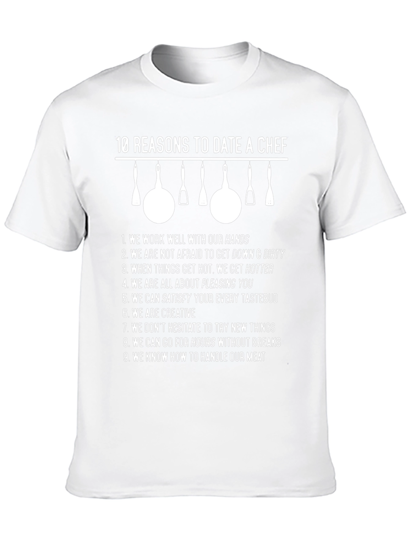 Funny 10 Reasons to Date a Chef Graphic Tee