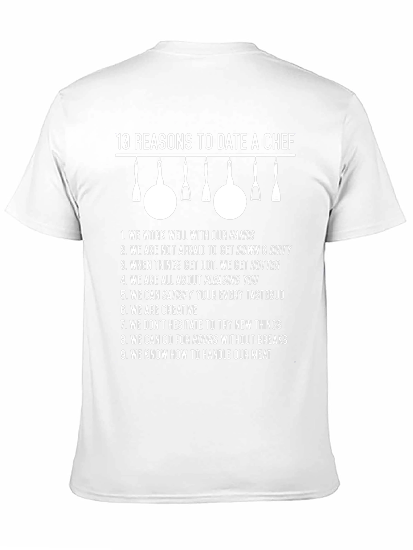 Funny 10 Reasons to Date a Chef Graphic Tee