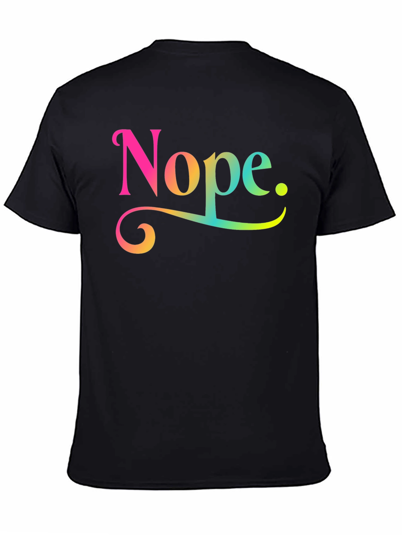 Nope Rainbow Text Graphic Novelty Tee