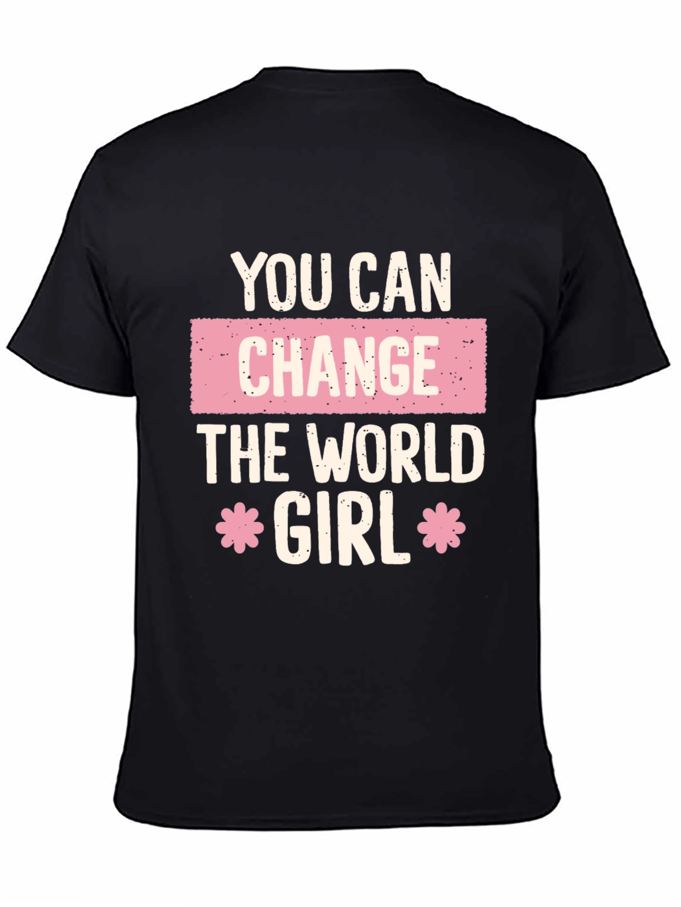 Empowering You Can Change the World Girl T-Shirt