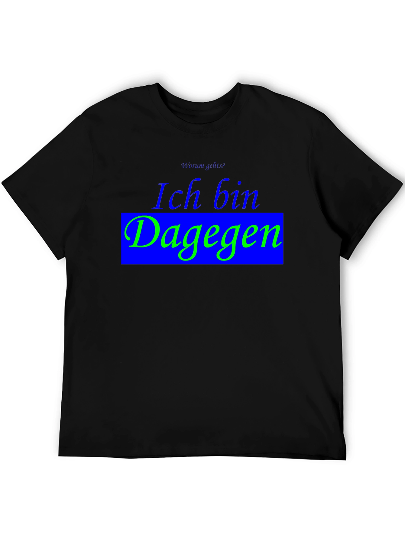 Ich Bin Dagegen Black T-Shirt