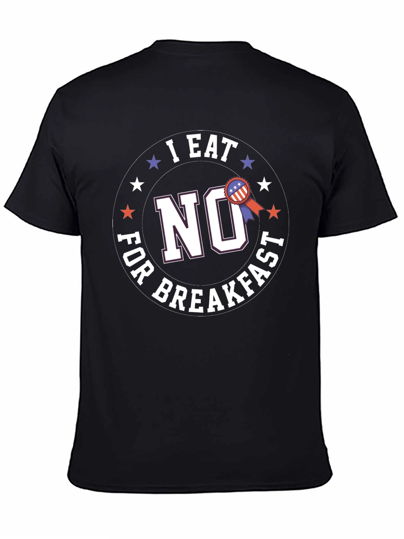 I Eat No For Breakfast Graphic T-Shirt