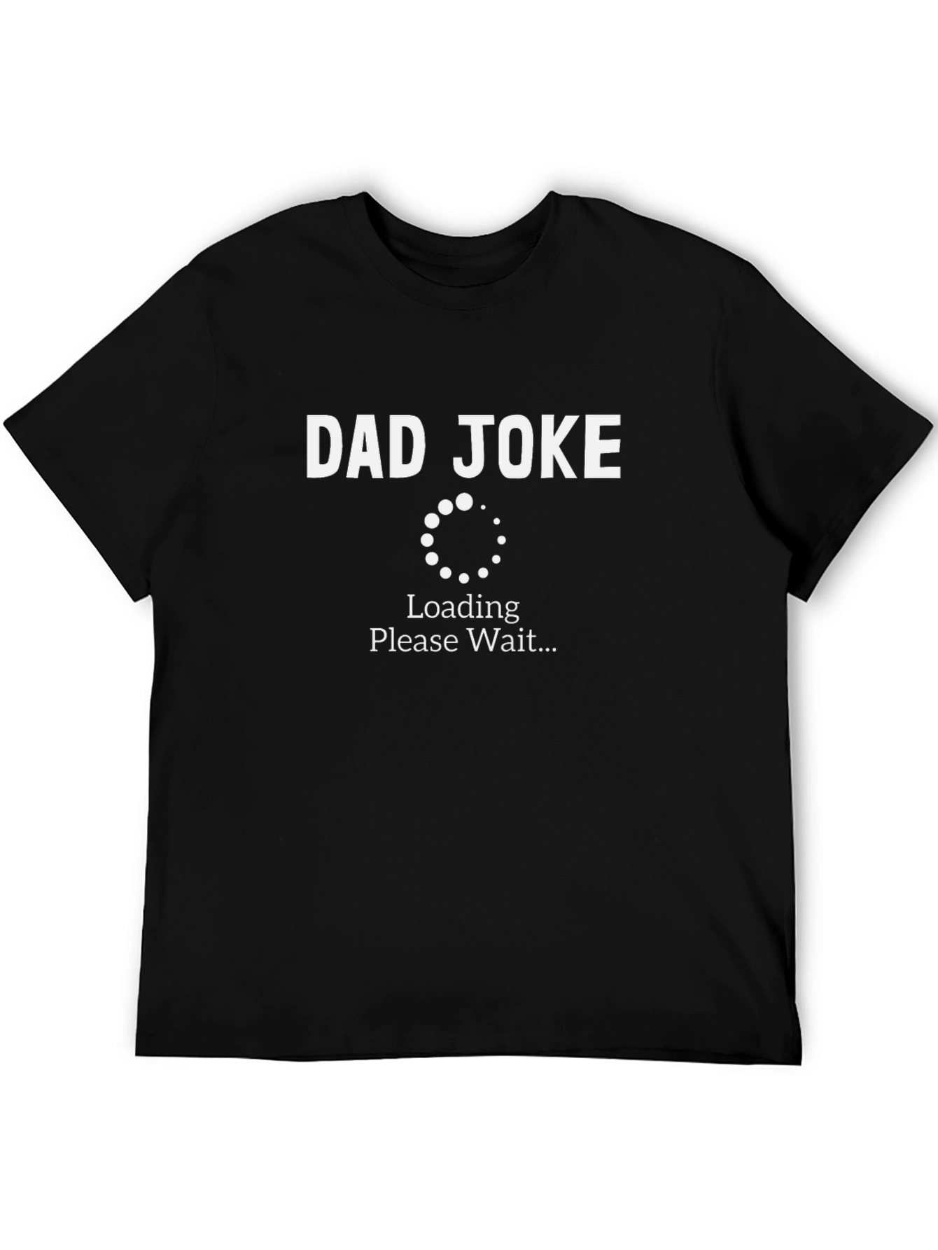 Dad Joke Loading T-Shirt - Funny Fathers Day Tee
