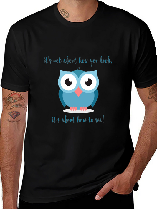 Wise Owl Graphic T-Shirt - Its About How to See!