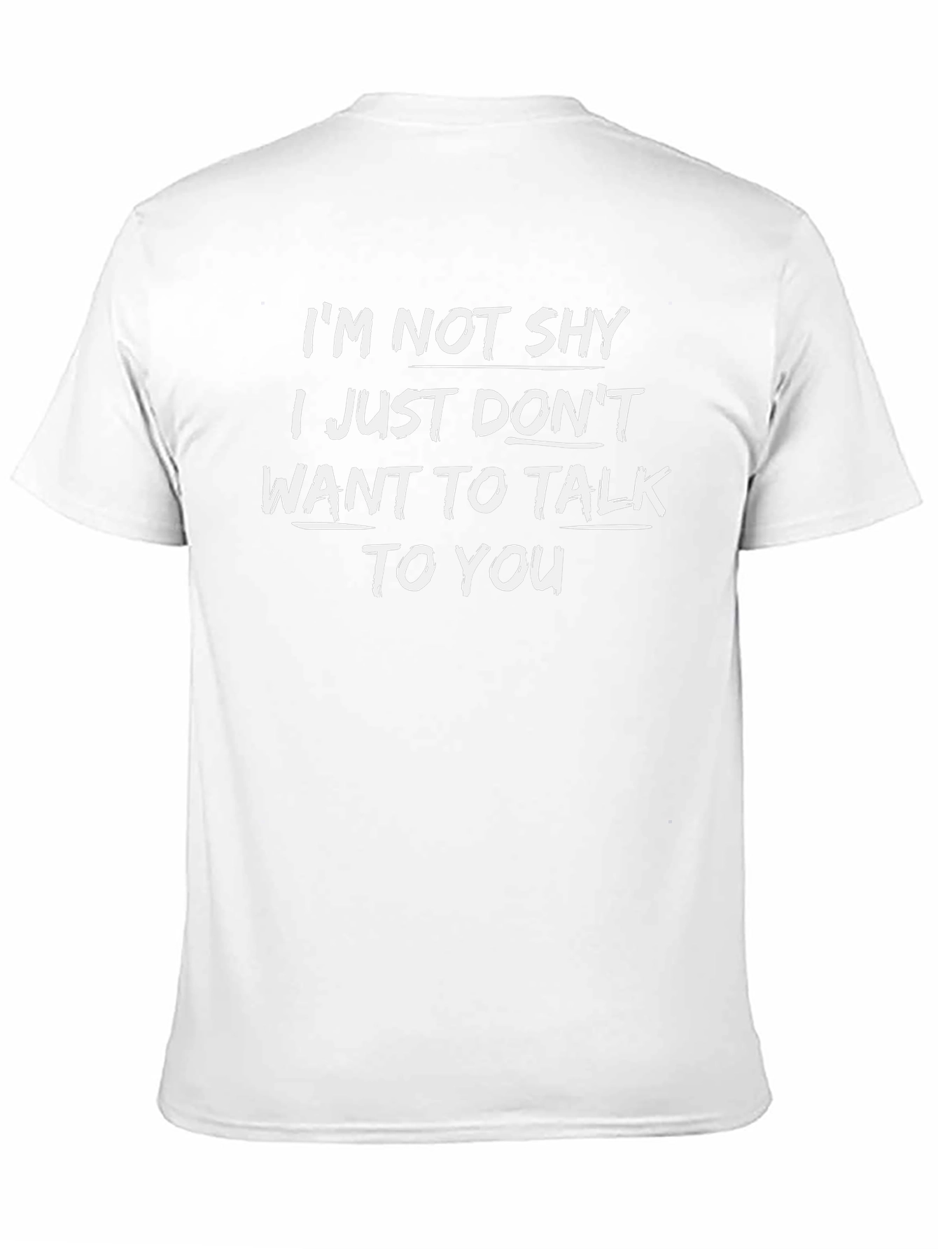 Funny Graphic T-Shirt - Im Not Shy