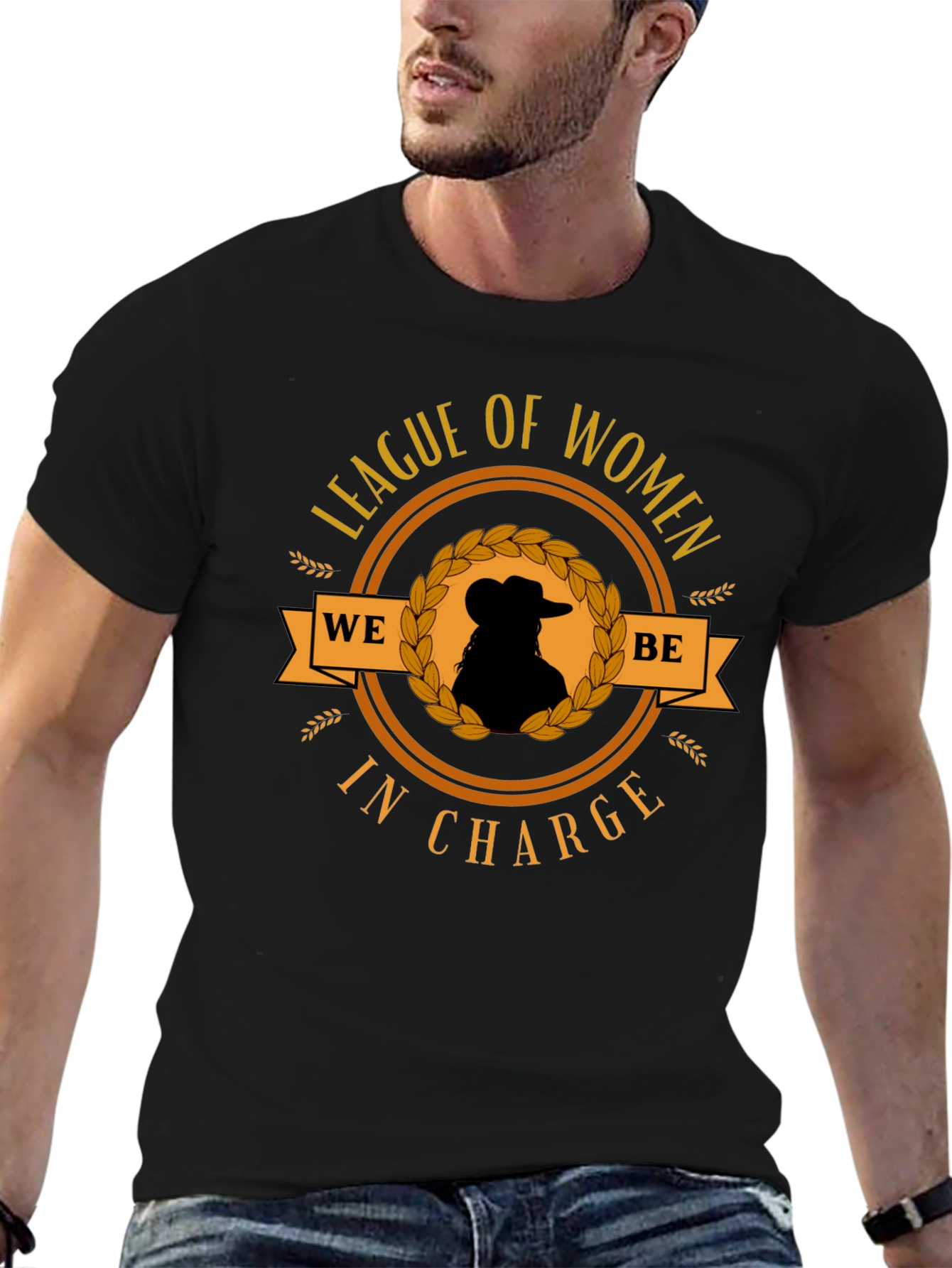 League of Women T-Shirt: We Be In Charge