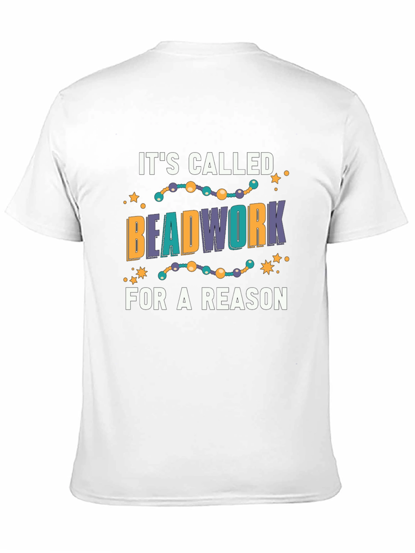 Beadwork T-Shirt - Crafting Humor Tee