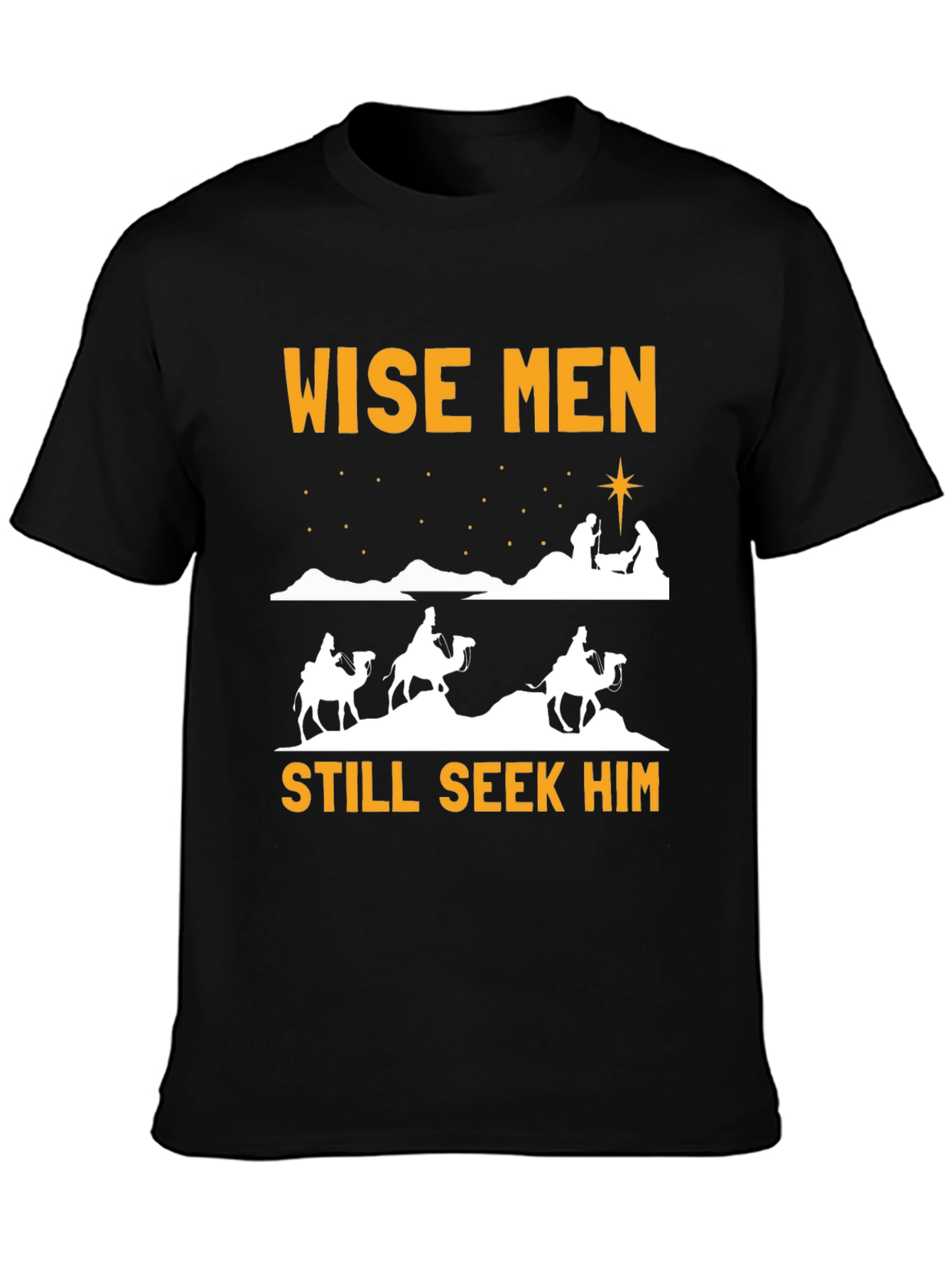 Wise Men Still Seek Him Christmas T-Shirt