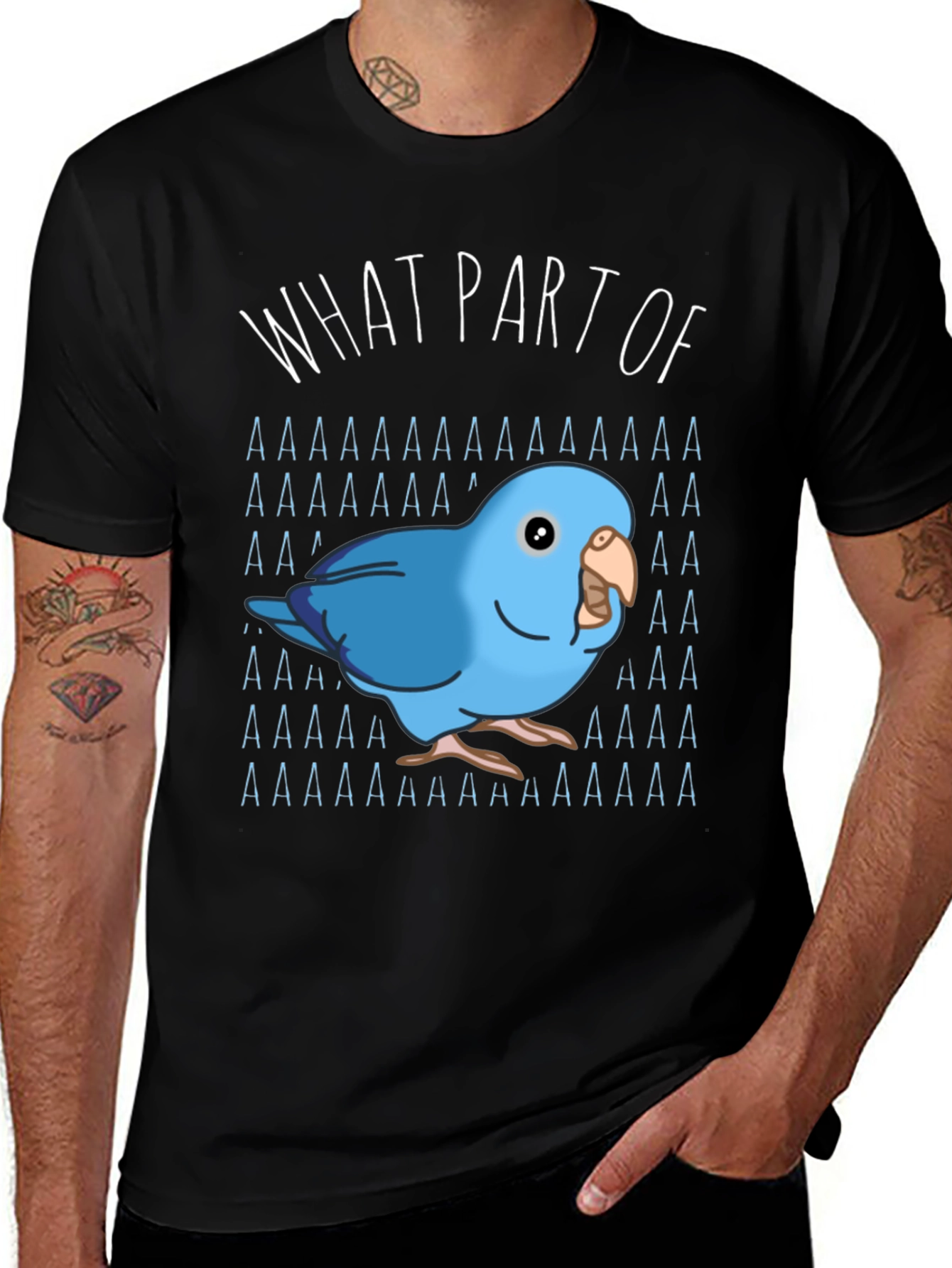 What Part of AAAAA T-Shirt Blue Parrot