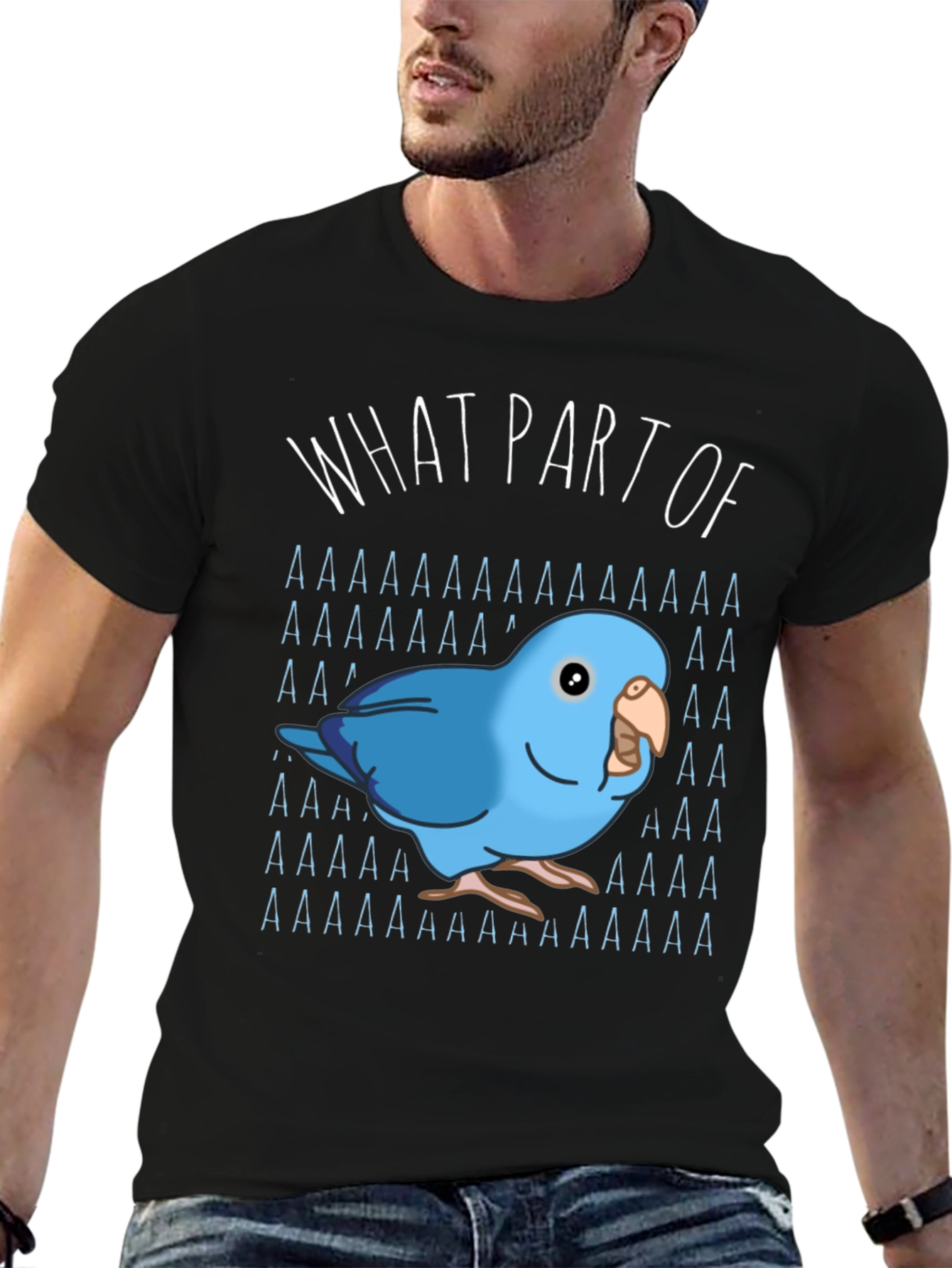 What Part of AAAAA T-Shirt Blue Parrot