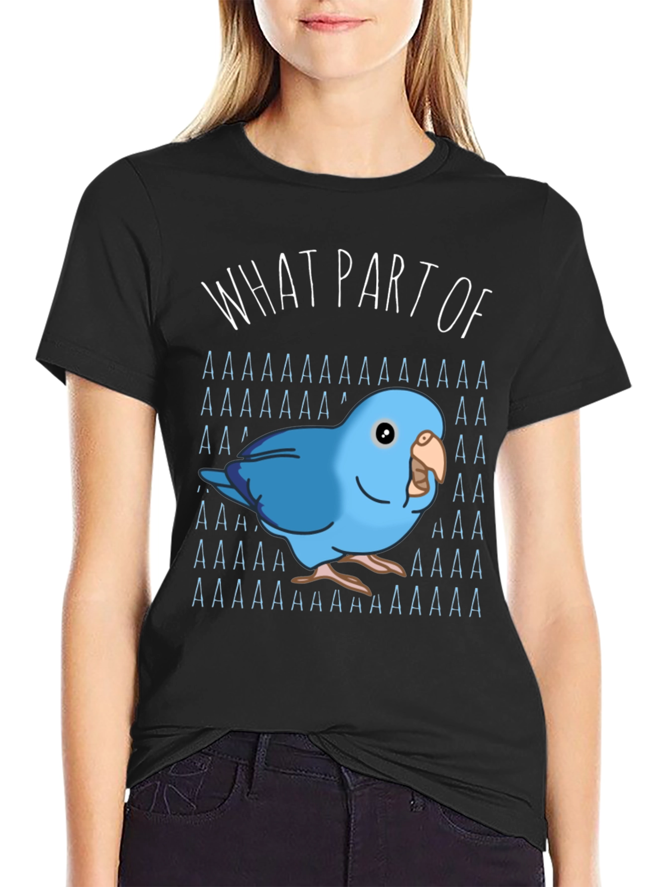What Part of AAAAA T-Shirt Blue Parrot