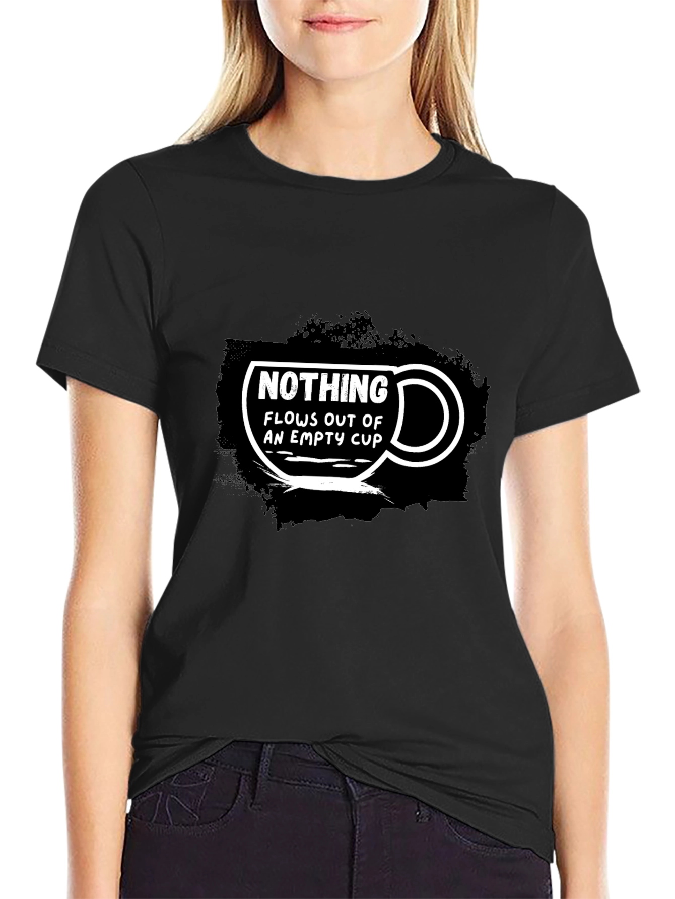 Nothing Flows Out of an Empty Cup Graphic T-Shirt