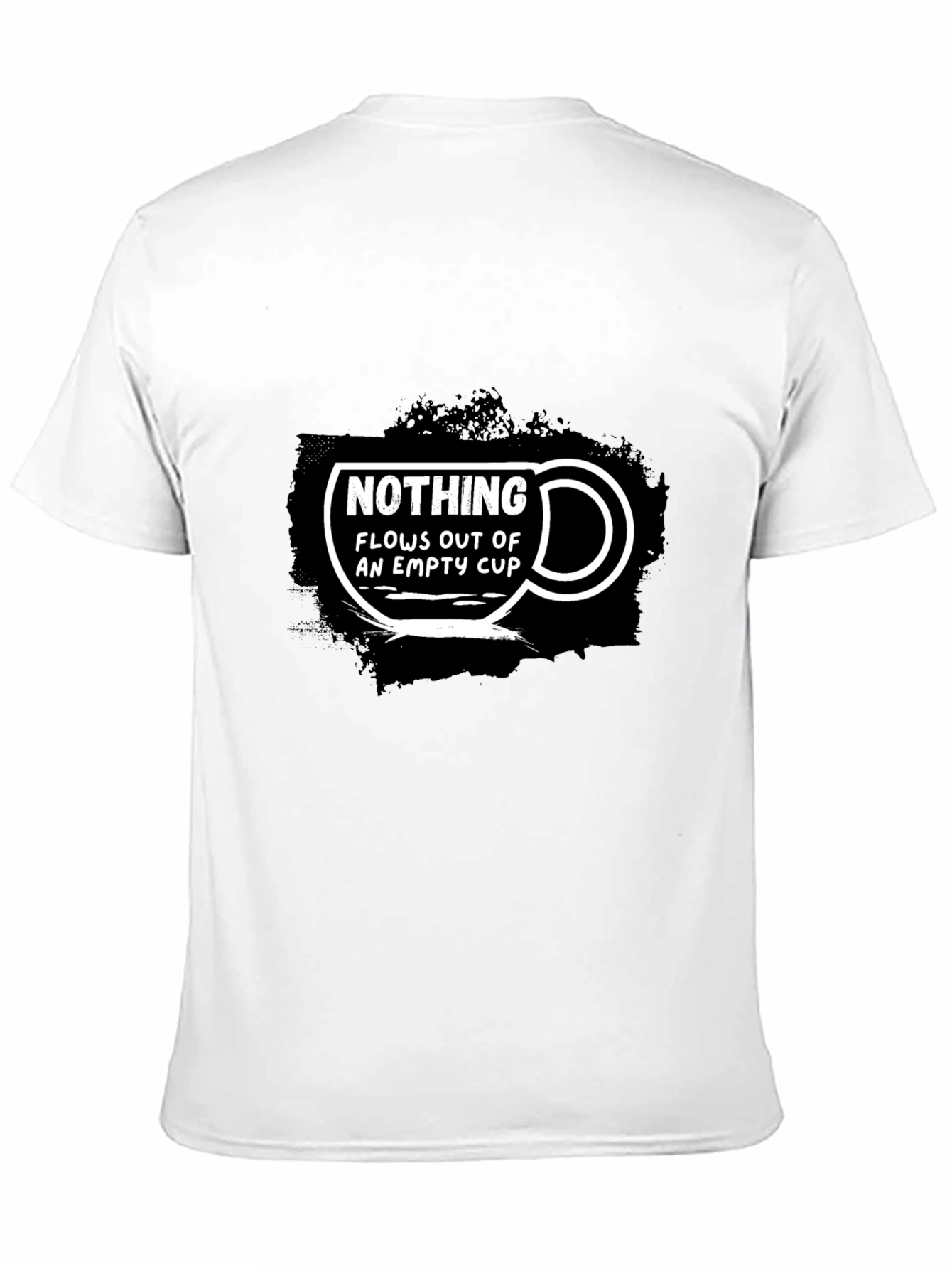 Nothing Flows Out of an Empty Cup Graphic T-Shirt