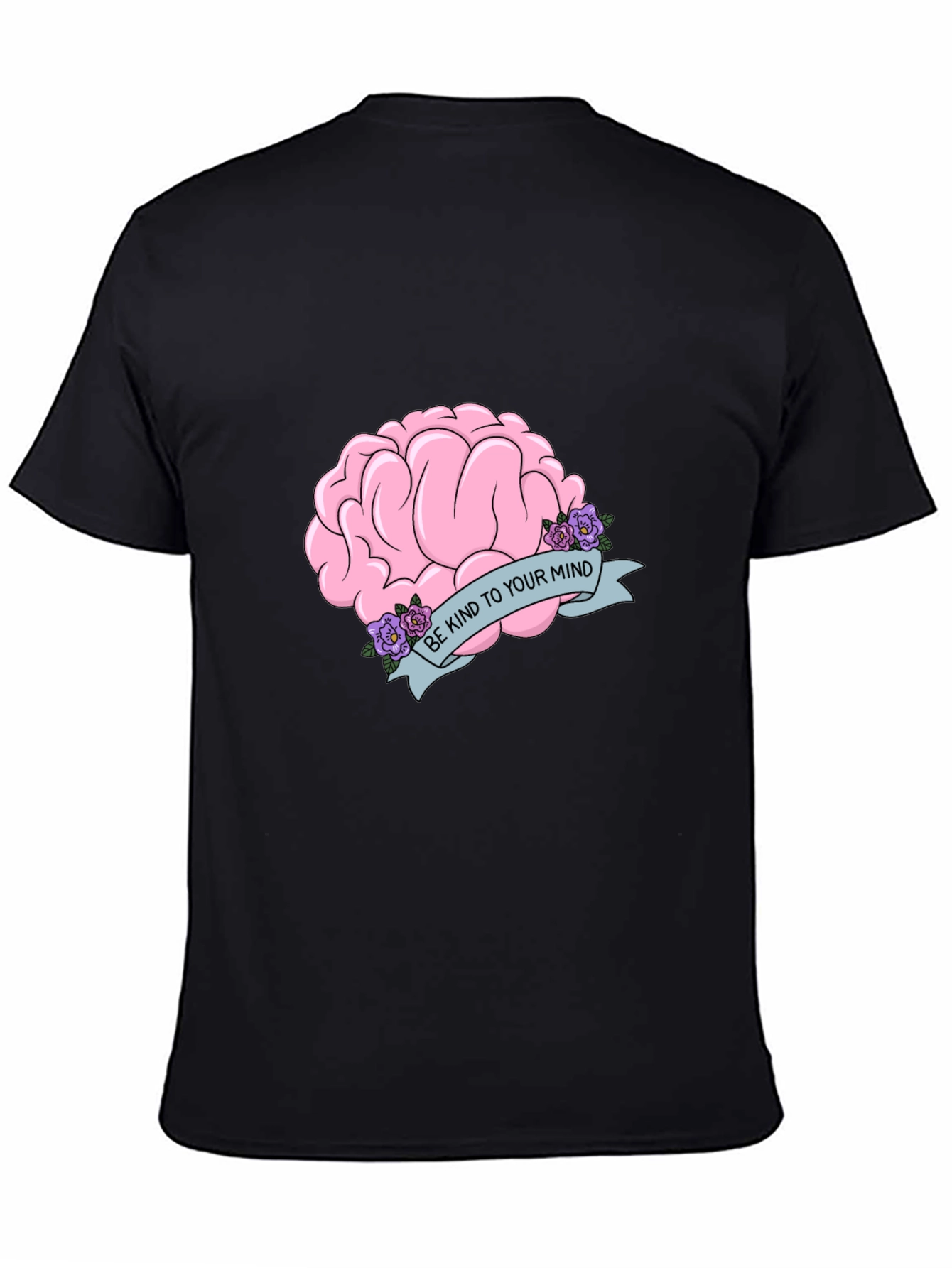 Be Kind To Your Mind T-Shirt