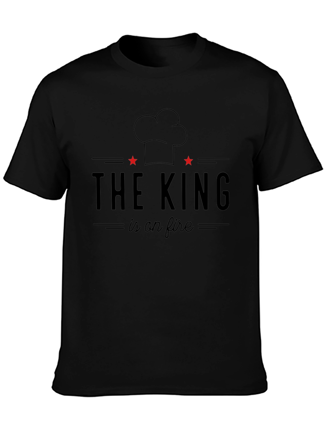 The King is on Fire Chef T-Shirt