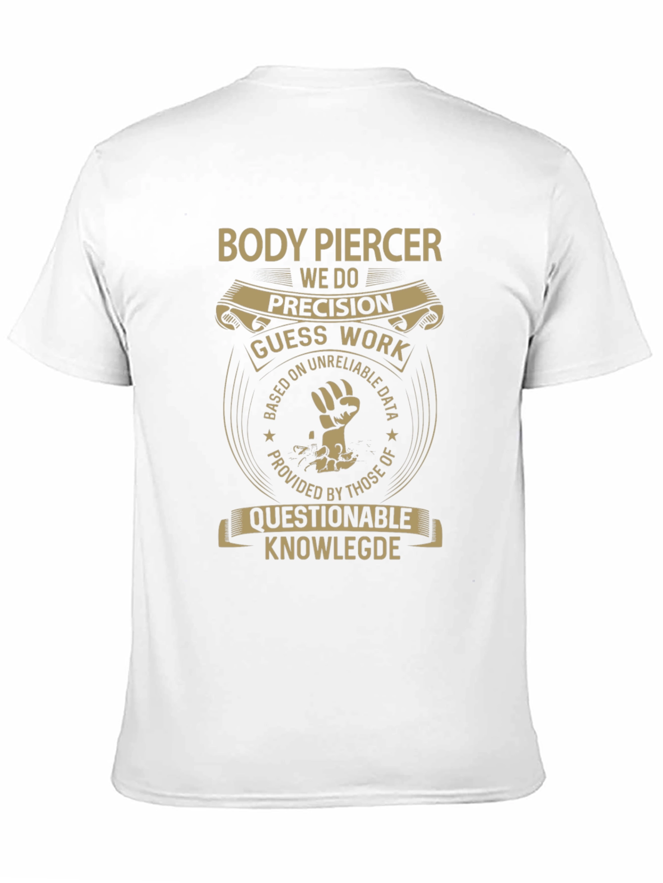 Body Piercer T-Shirt - Precision Design