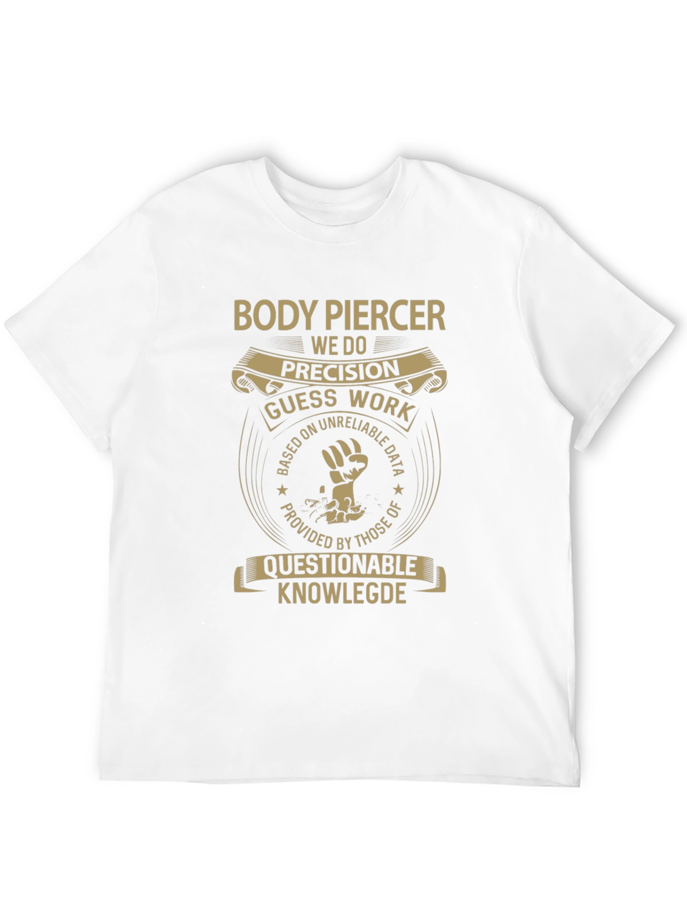 Body Piercer T-Shirt - Precision Design