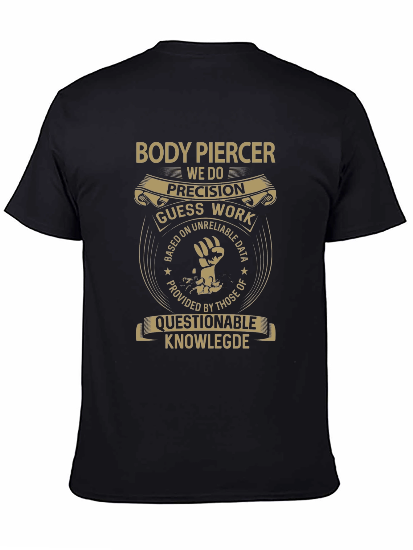 Body Piercer T-Shirt - Precision Design