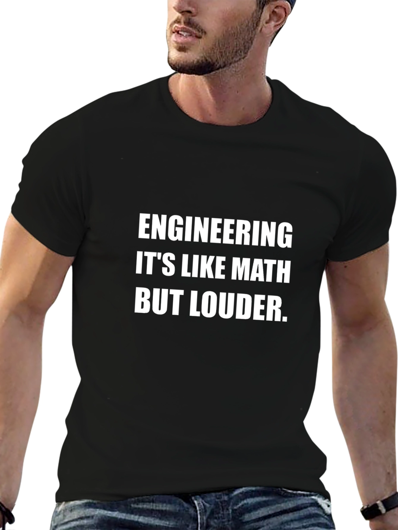 Engineering: Its Like Math But Louder T-Shirt