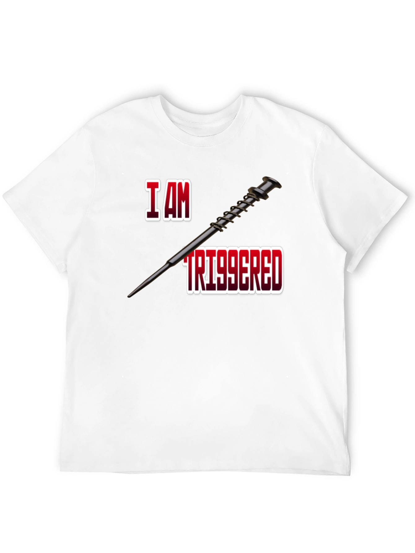 I Am Triggered T-Shirt - Funny Novelty Tee