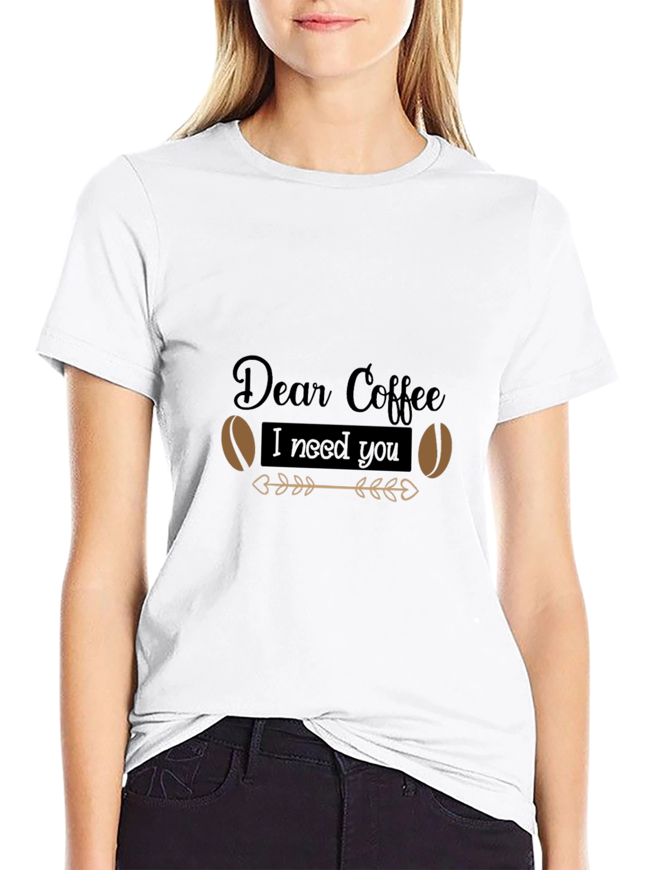 Dear Coffee I Need You - Graphic Tee