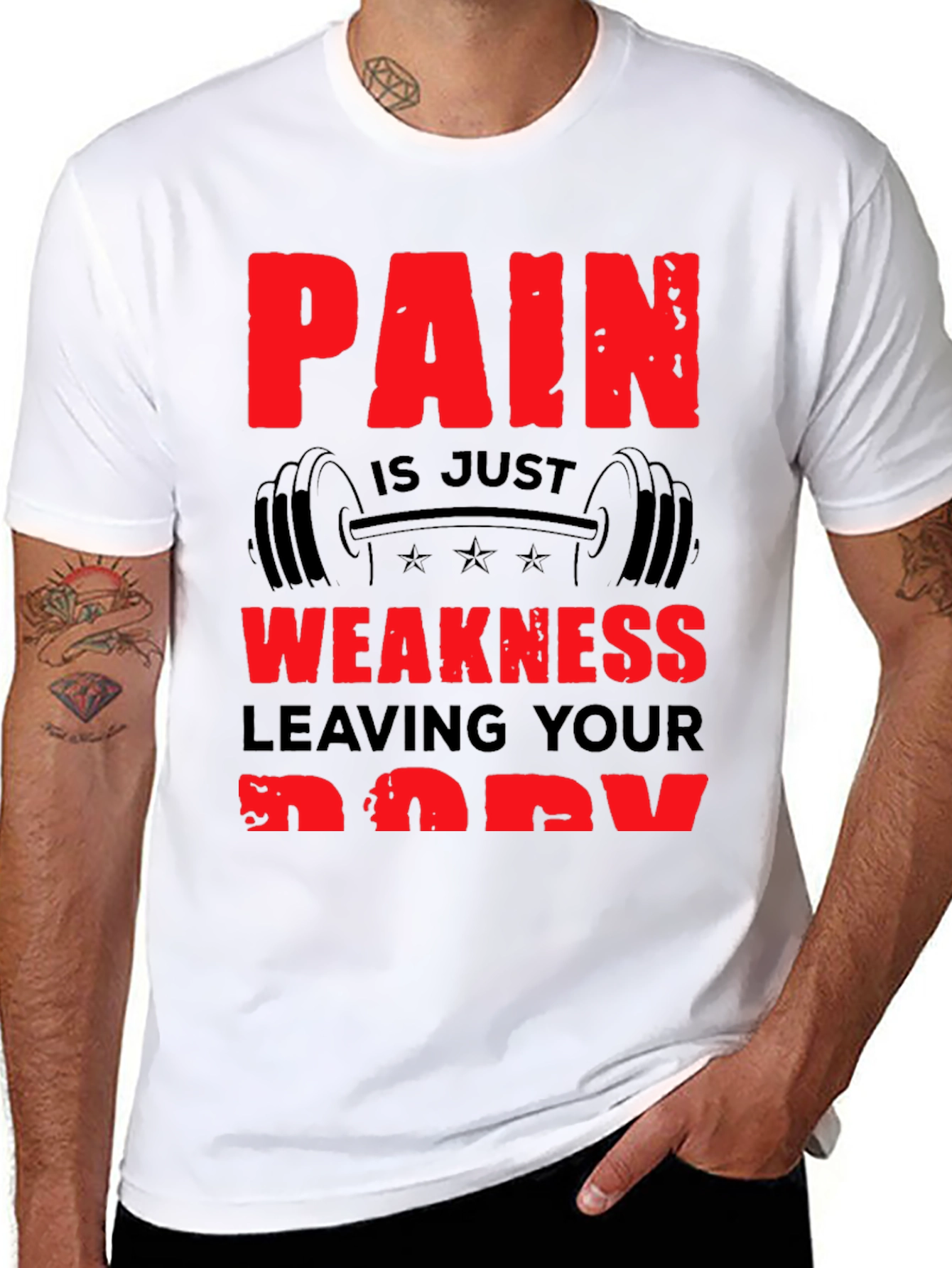 Pain is Weakness Leaving Your Body T-Shirt
