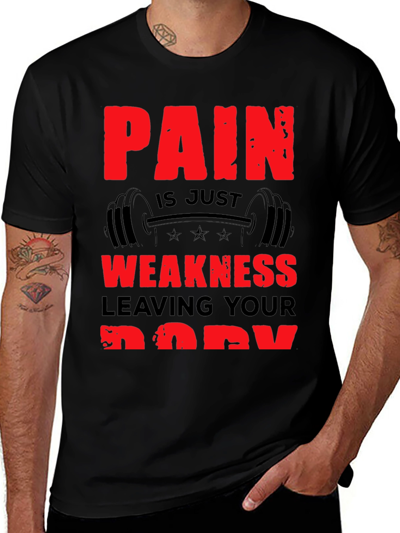 Pain is Weakness Leaving Your Body T-Shirt