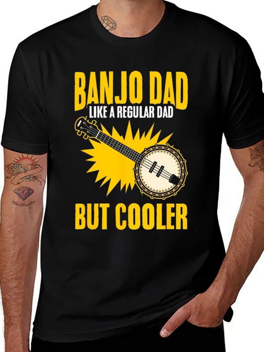 Banjo Dad T-Shirt - Like a Regular Dad But Cooler