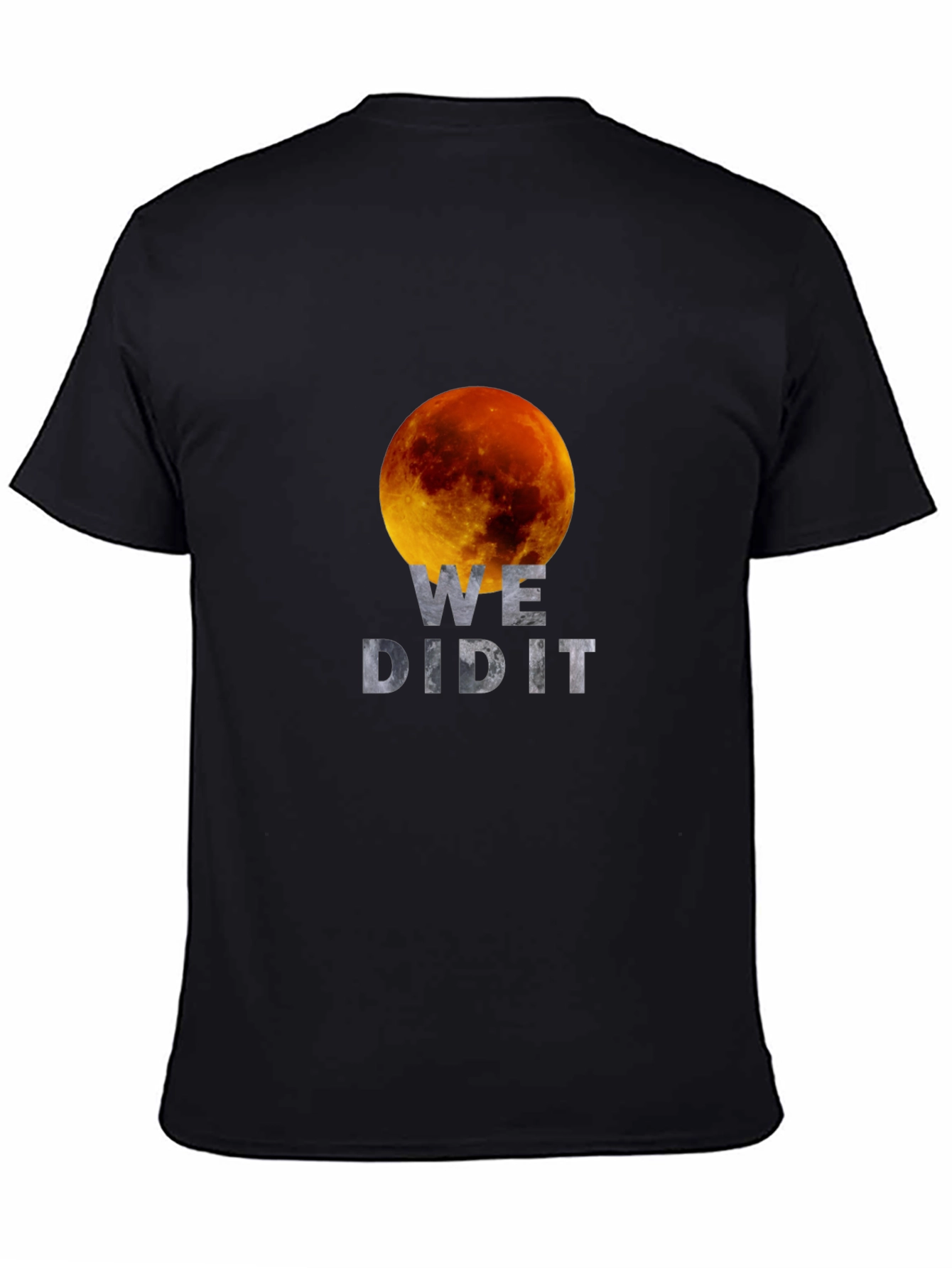 We Did It! Lunar Eclipse Graphic T-Shirt