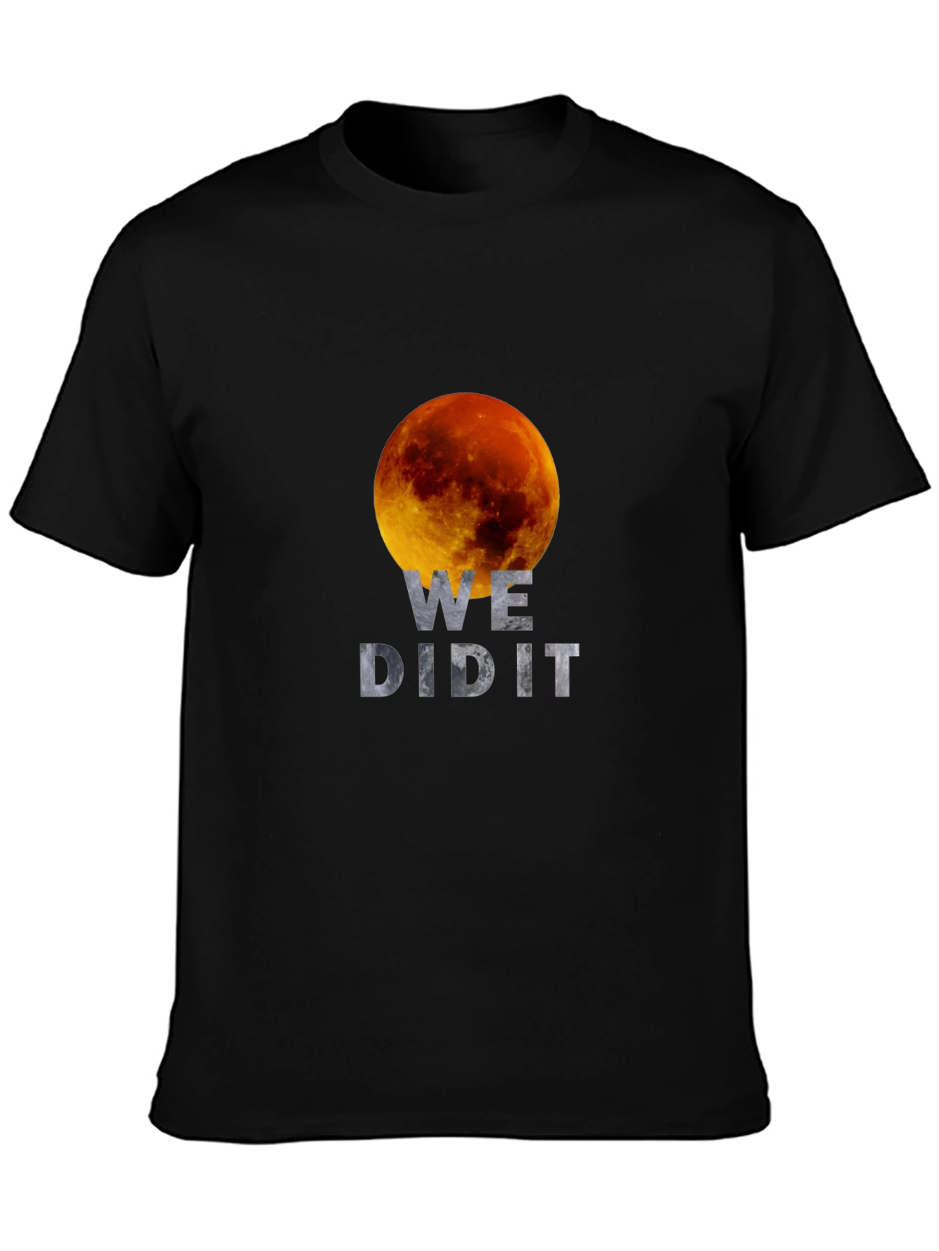 We Did It! Lunar Eclipse Graphic T-Shirt