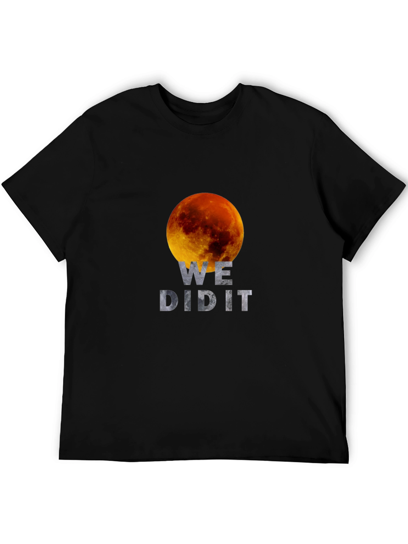 We Did It! Lunar Eclipse Graphic T-Shirt