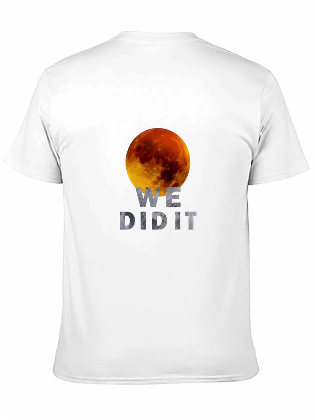 We Did It! Lunar Eclipse Graphic T-Shirt
