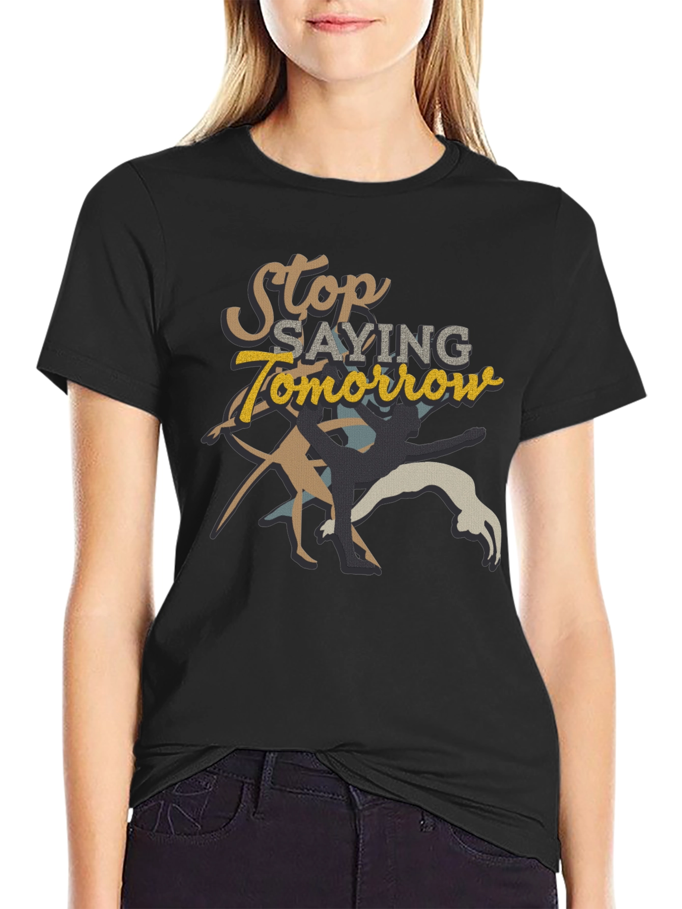 Stop Saying Tomorrow Graphic Tee