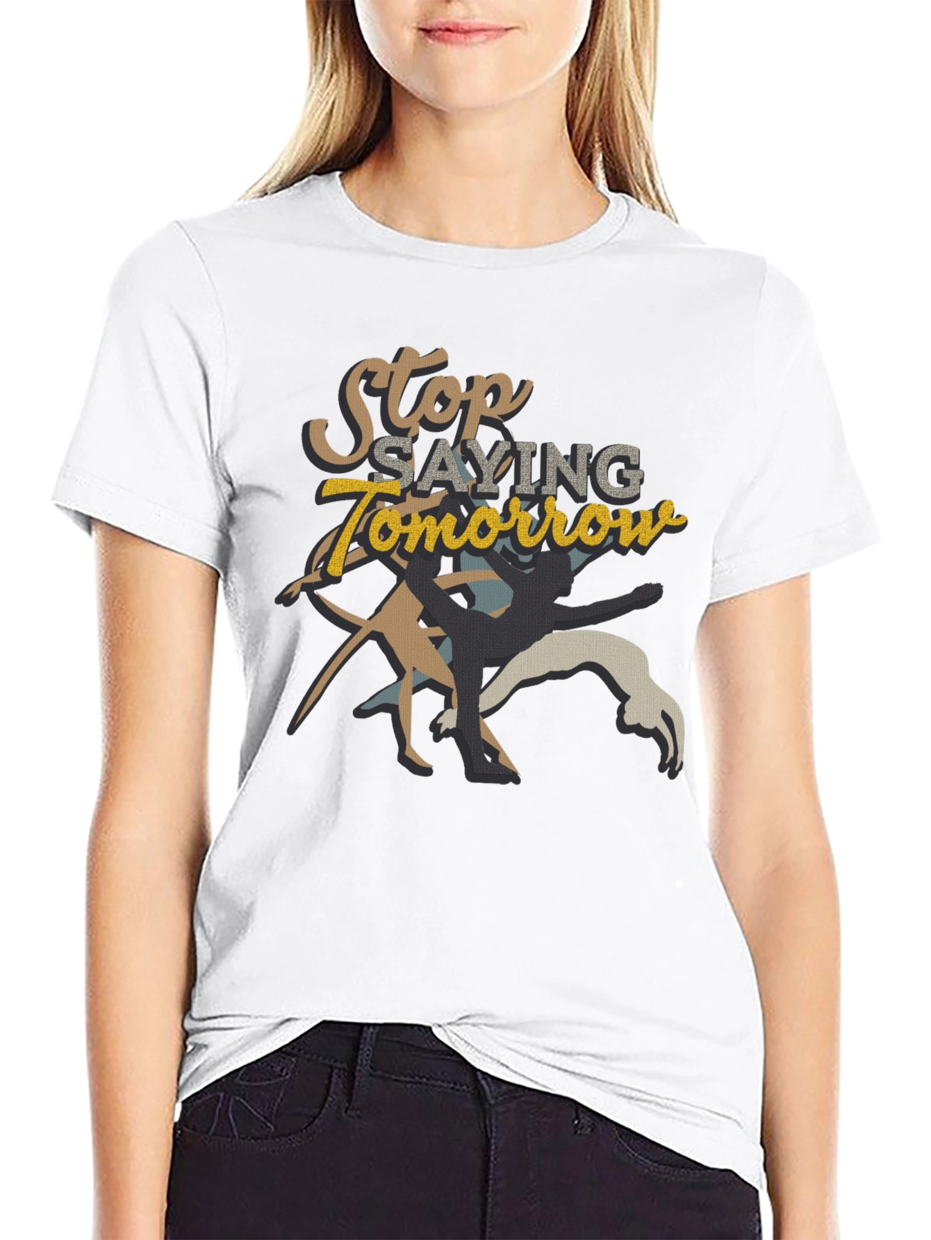 Stop Saying Tomorrow Graphic Tee