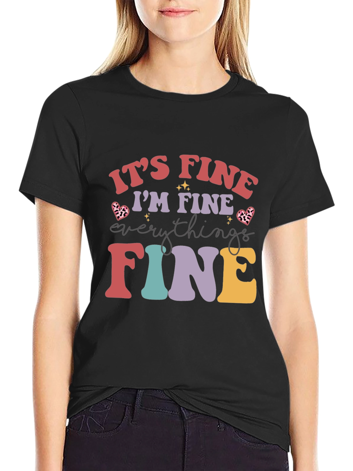 Its Fine Im Fine Everything Is Fine T-Shirt