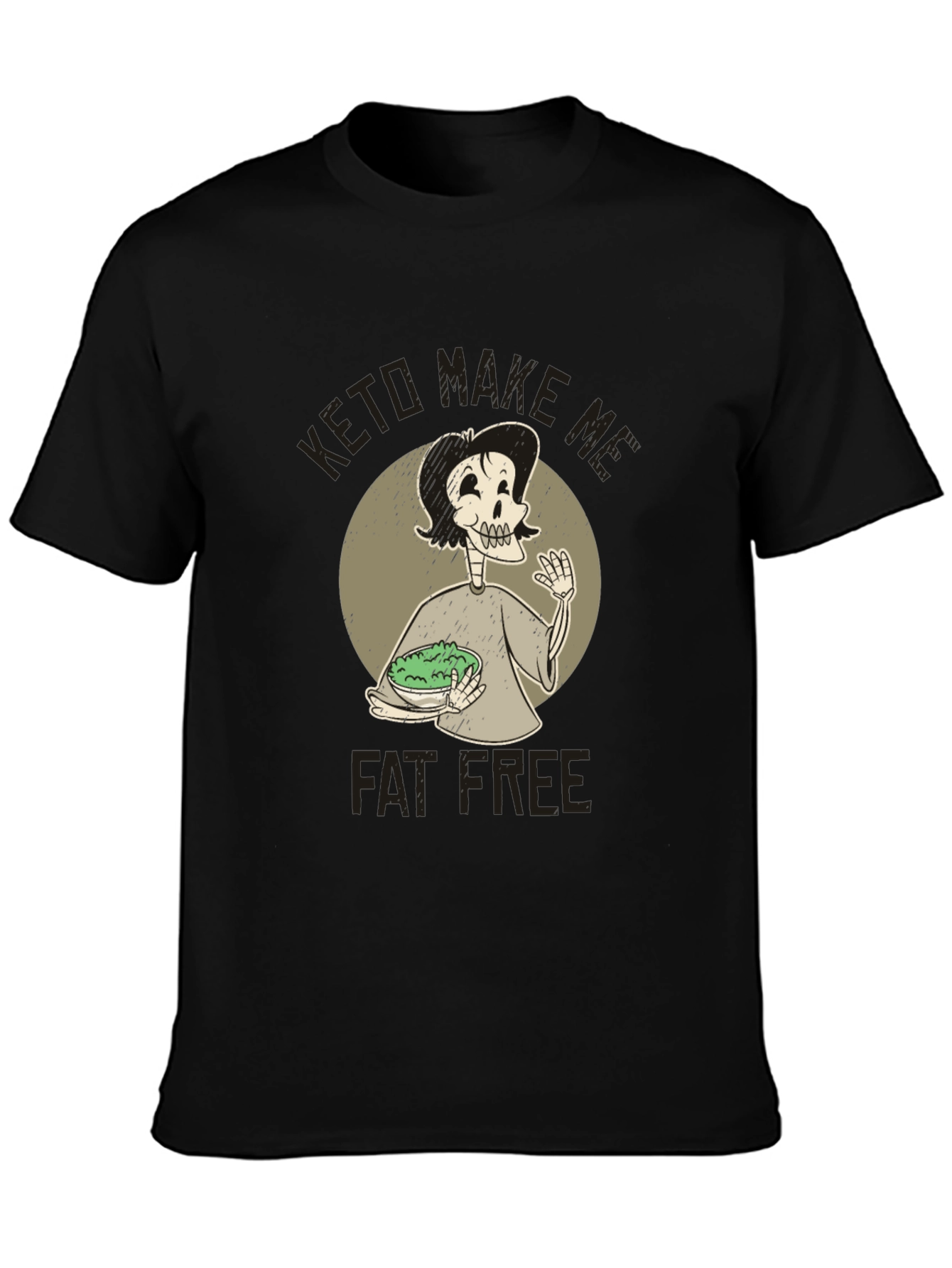 Keto Make Me Fat Free T-Shirt Unisex
