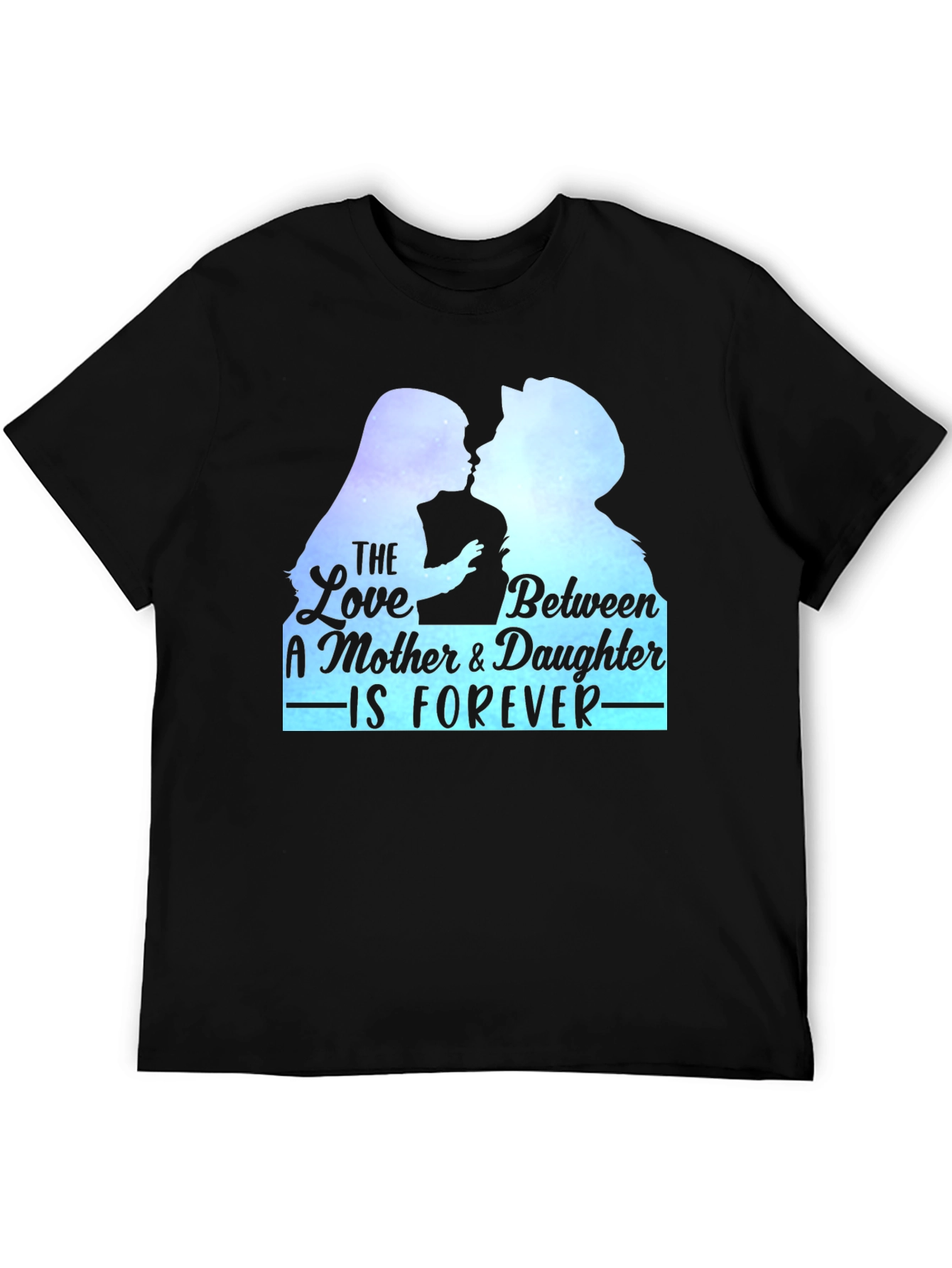 Mother & Daughter Love Forever T-Shirt