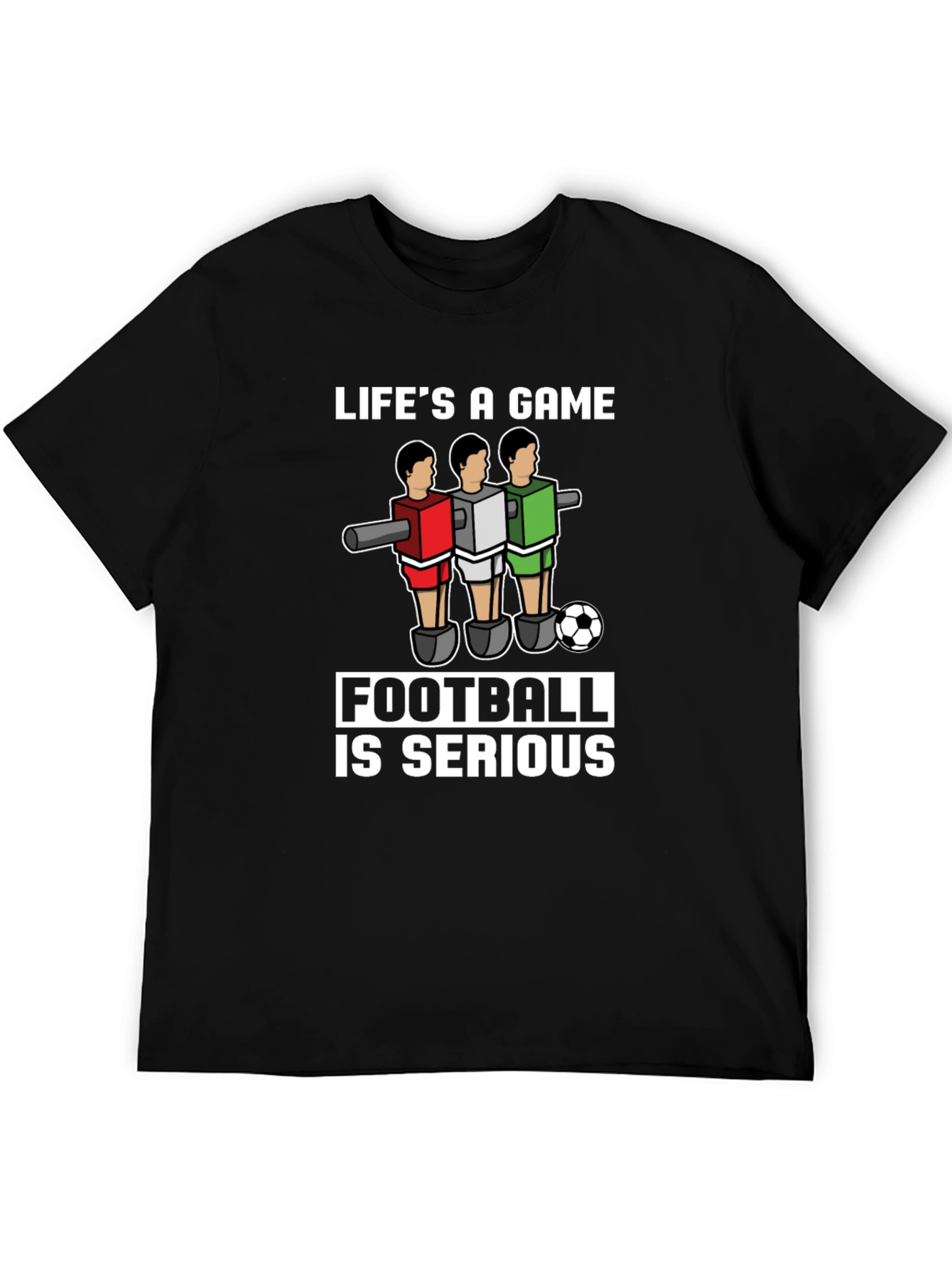 Lifes A Game Football is Serious T-Shirt