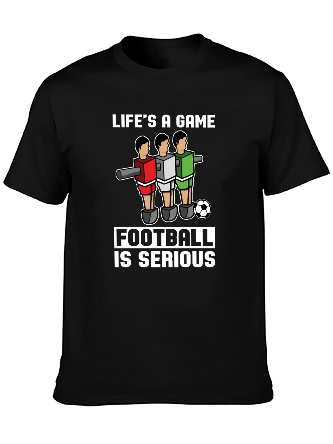 Lifes A Game Football is Serious T-Shirt