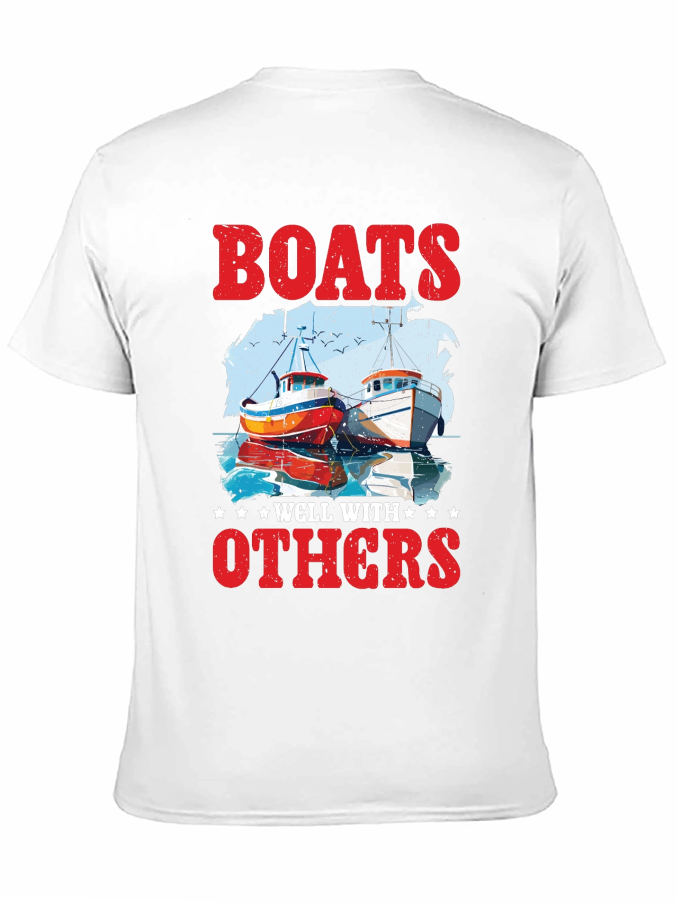 Boats Well With Others Graphic Tee