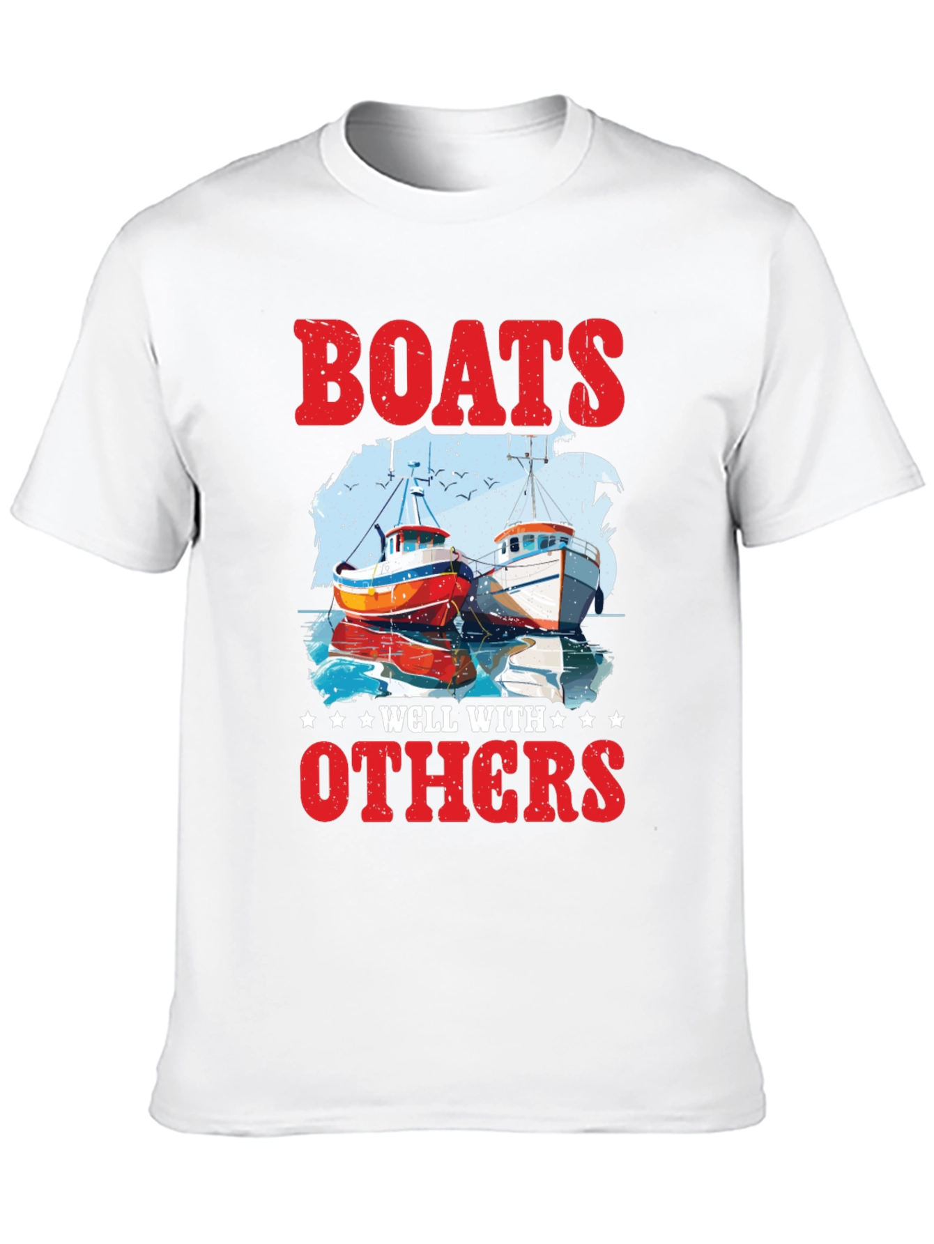 Boats Well With Others Graphic Tee