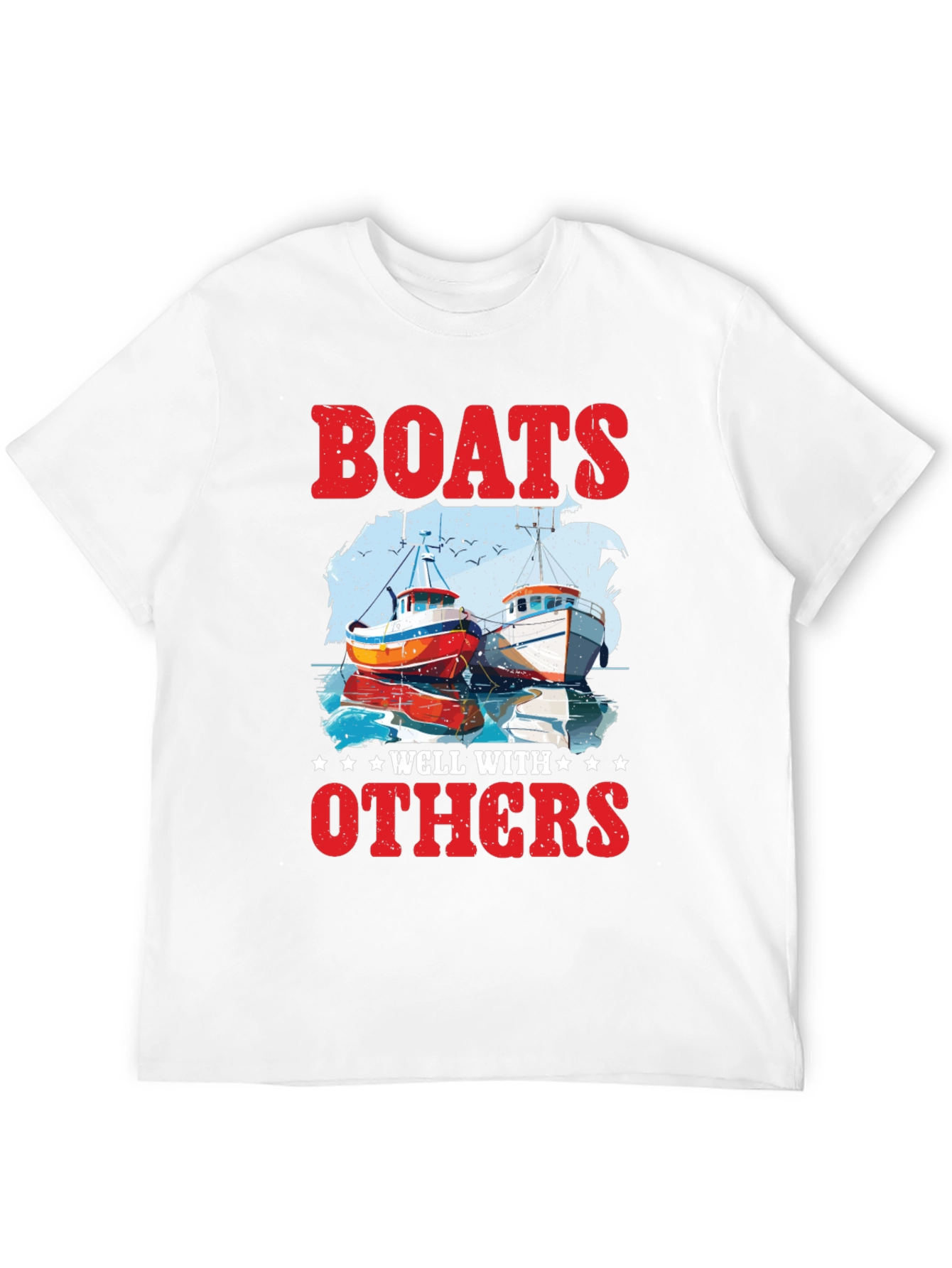 Boats Well With Others Graphic Tee