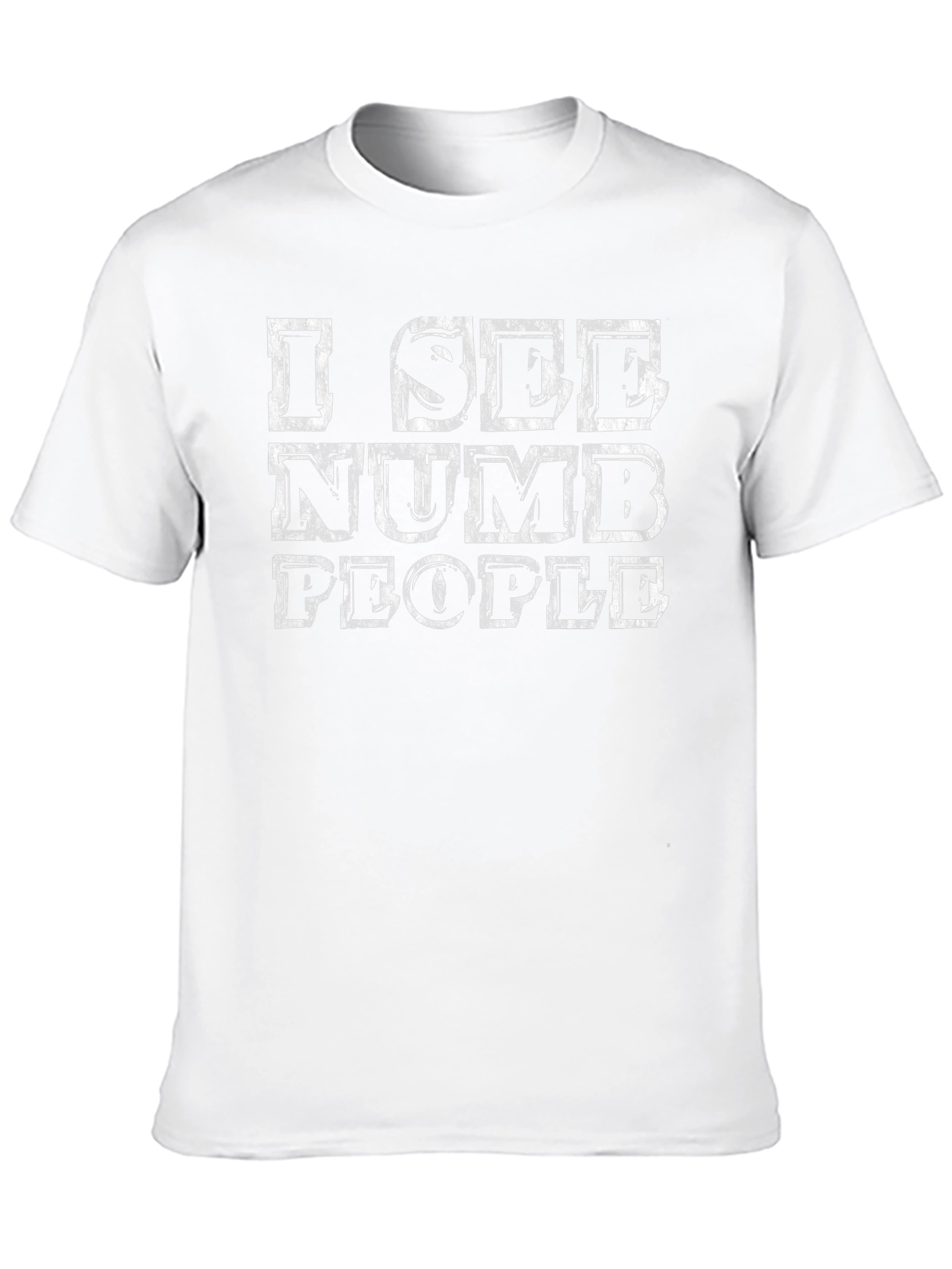 I See Numb People Graphic T-Shirt